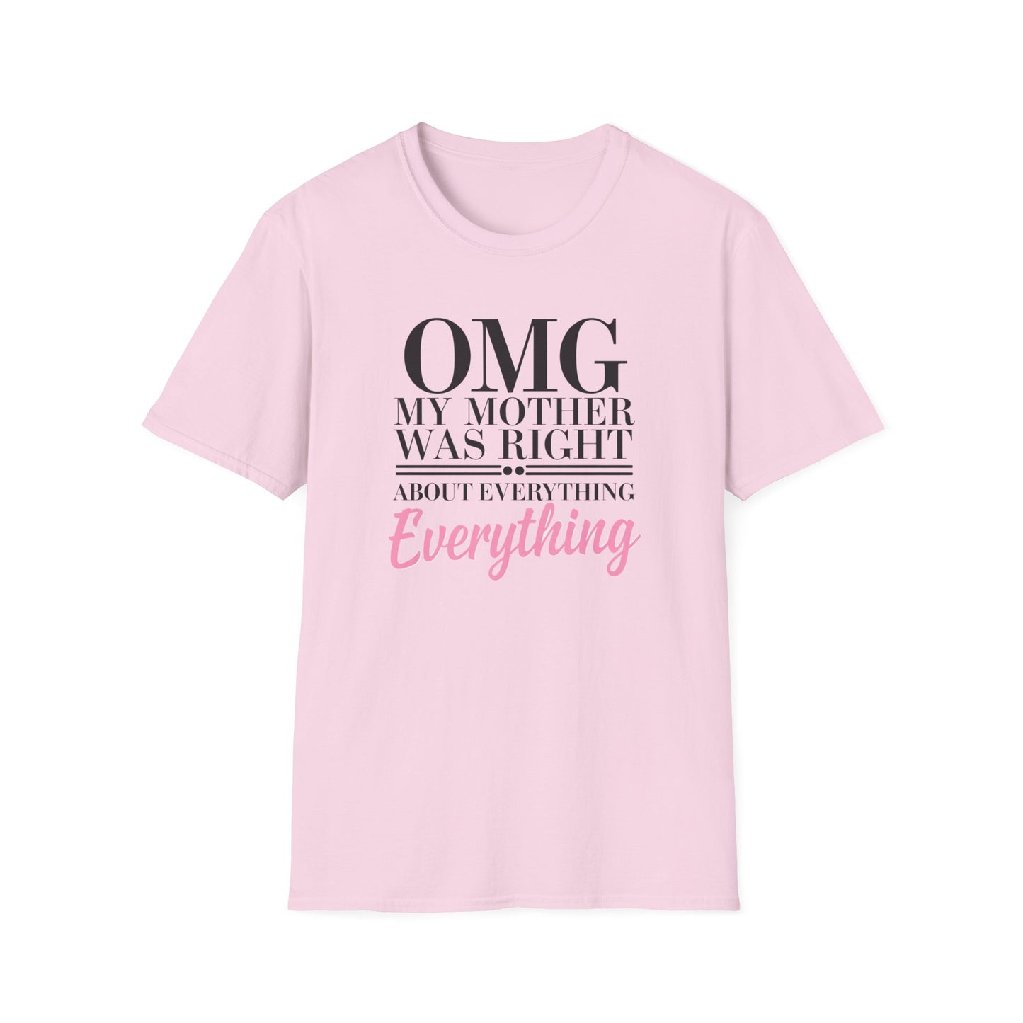 Funny Mother’s Day Unisex T-Shirt, Gift for Mom, Birthday Gift, Casual Wear, Lightweight Tee