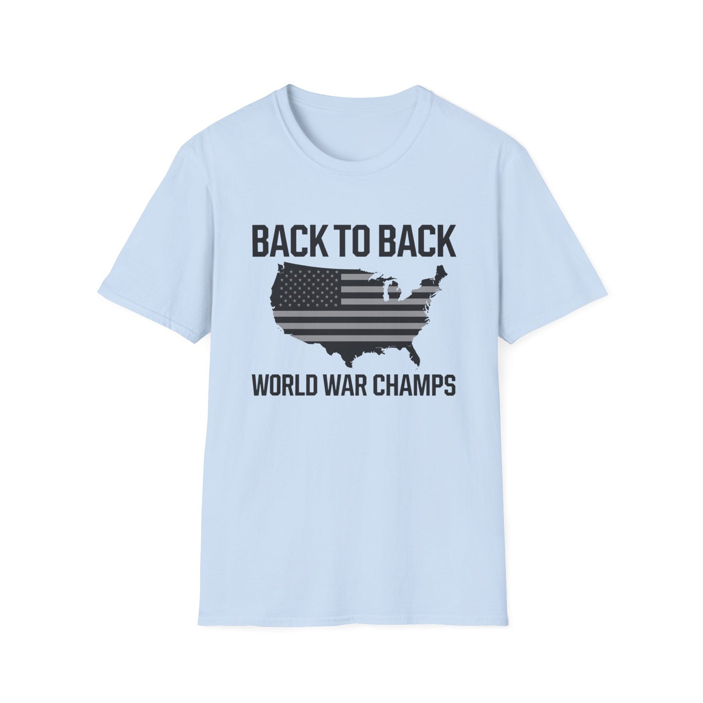 Patriotic Unisex Softstyle T-Shirt – ‘Back to Back World War Champs’
