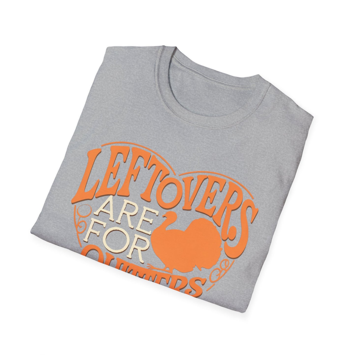 Thanksgiving Leftovers T-Shirt - "Leftovers Are for Quitters" - Unisex Softstyle Tee
