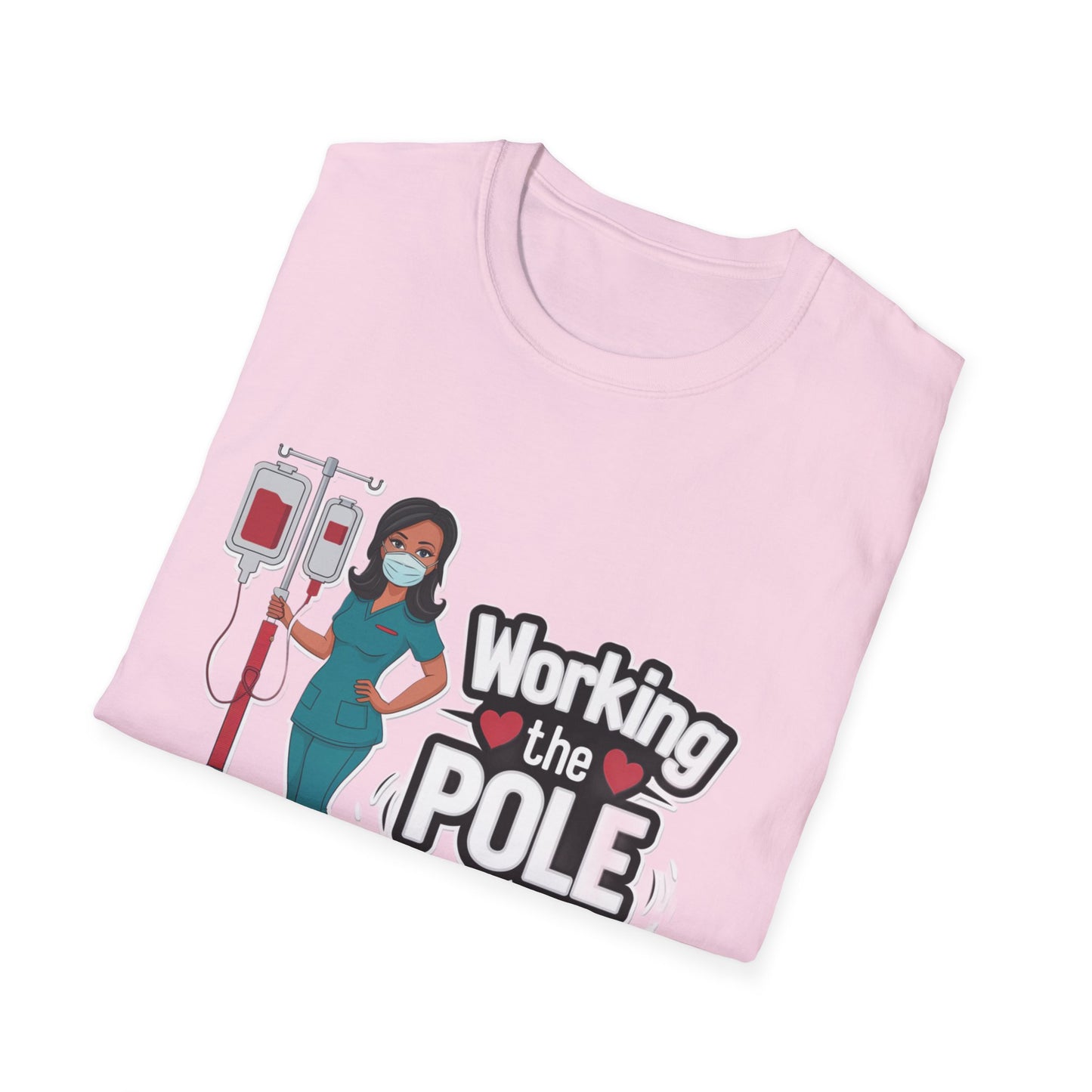Healthcare Hero Unisex T-Shirt - Working the POLE Design