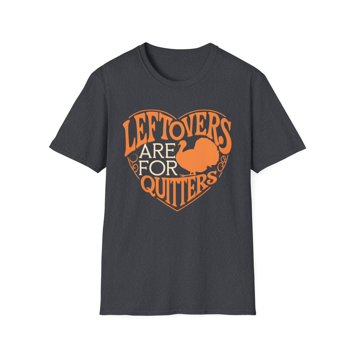 Thanksgiving Leftovers T-Shirt - "Leftovers Are for Quitters" - Unisex Softstyle Tee