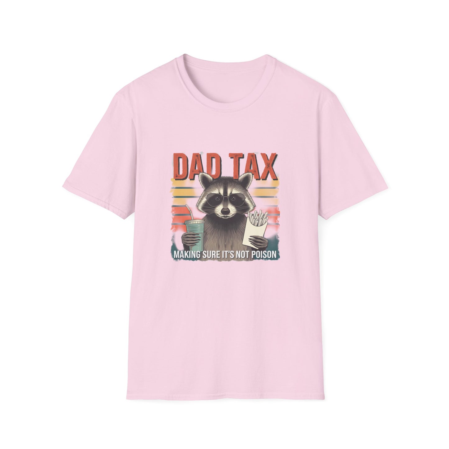 Funny Dad Tax T-Shirt | Unisex Softstyle Tee for Fathers Day