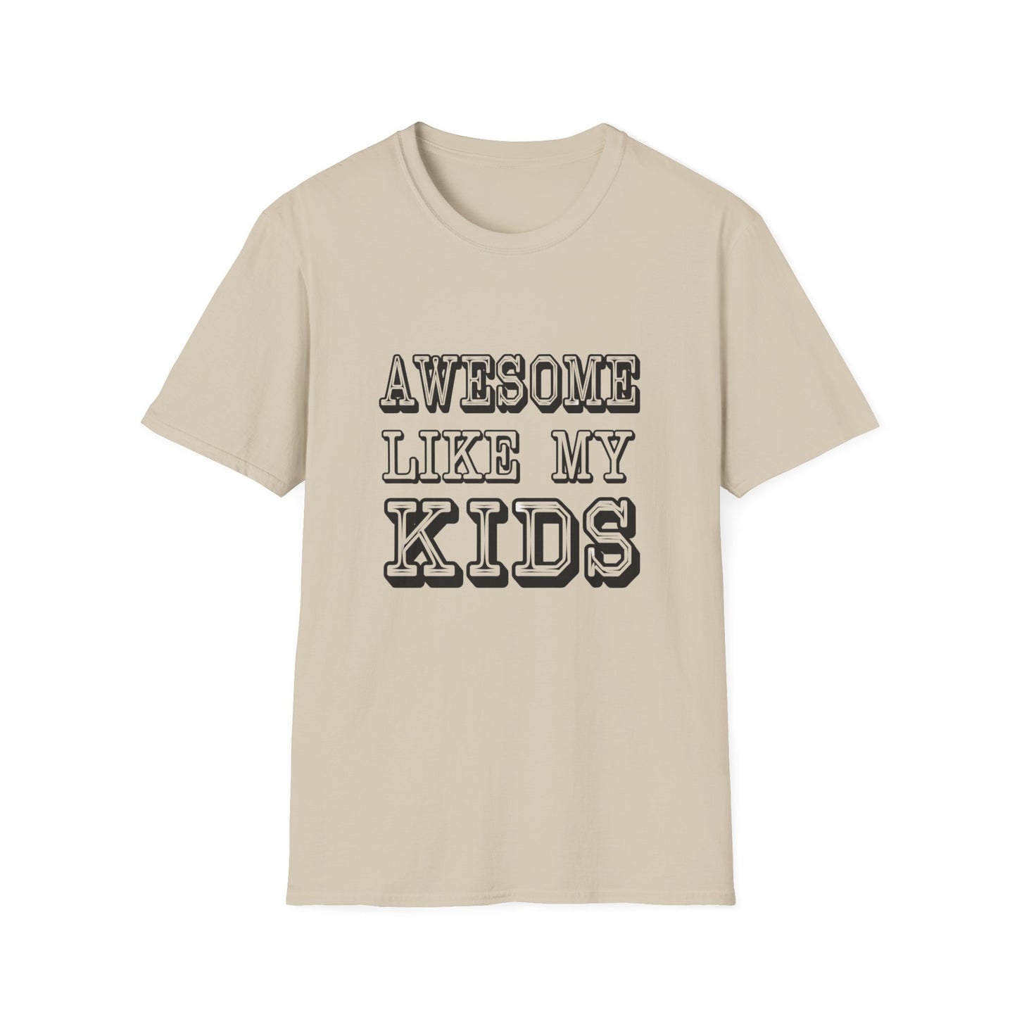 Awesome Like My Kids Unisex T-Shirt - Perfect Gift for Proud Parents