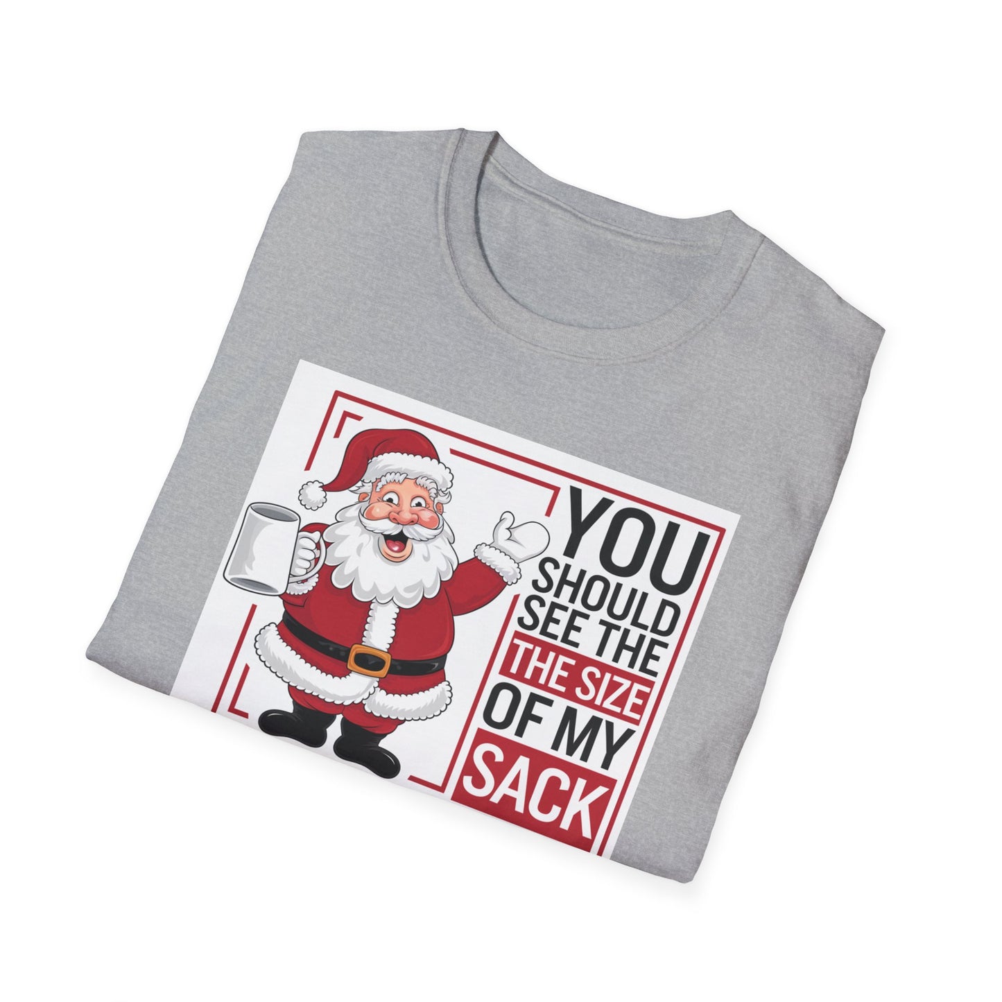 Funny Christmas Unisex T-Shirt, Holiday Gift, Santa Humor Tee, Xmas Party Shirt, Gift for Him/Her, Family Gathering Outfit