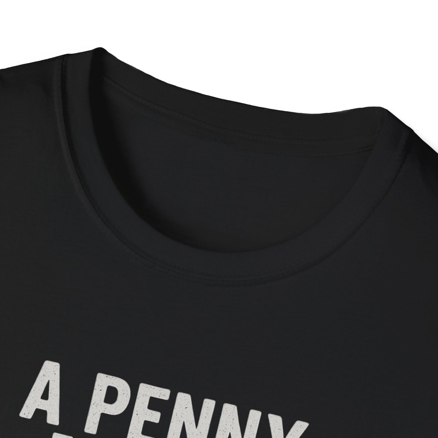 Funny Unisex Softstyle T-Shirt - 'A Penny for Your Thoughts'