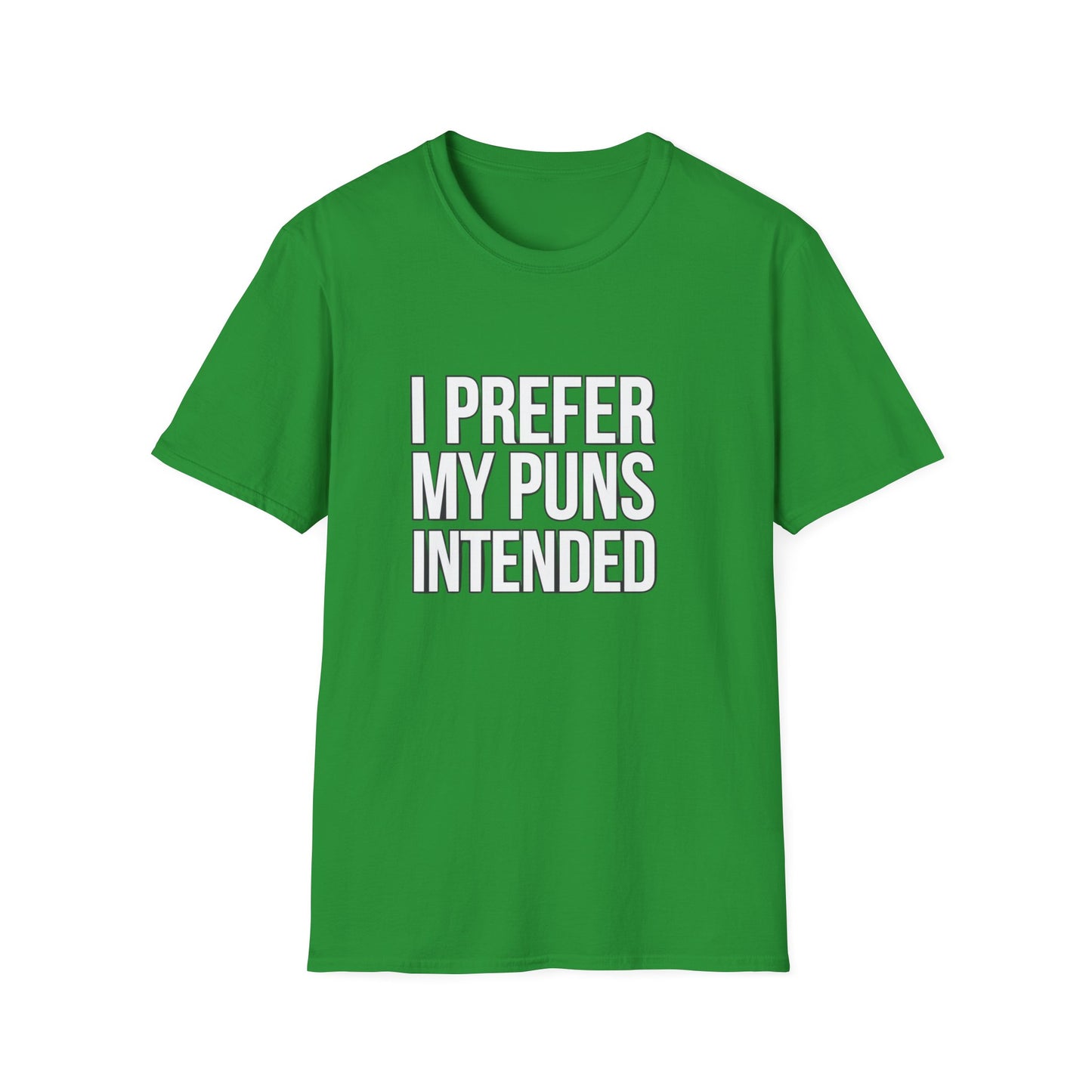 Funny Pun T-Shirt - "I Prefer My Puns Intended" Unisex Softstyle Tee