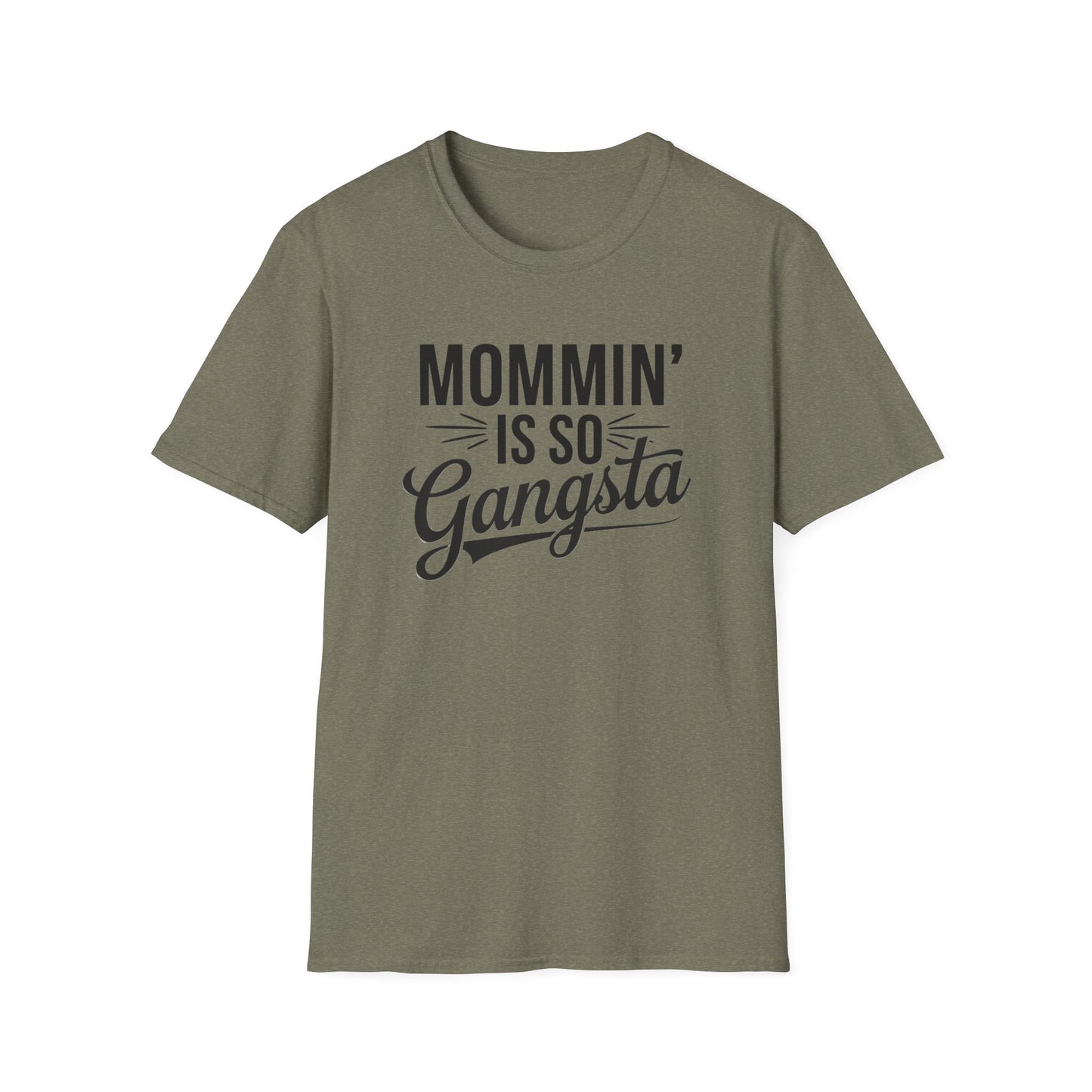Mommin' is So Gangsta T-Shirt, Funny Mom Tee, Gift for Moms, Mother's Day Apparel, Quirky Parent Shirt, Casual Style