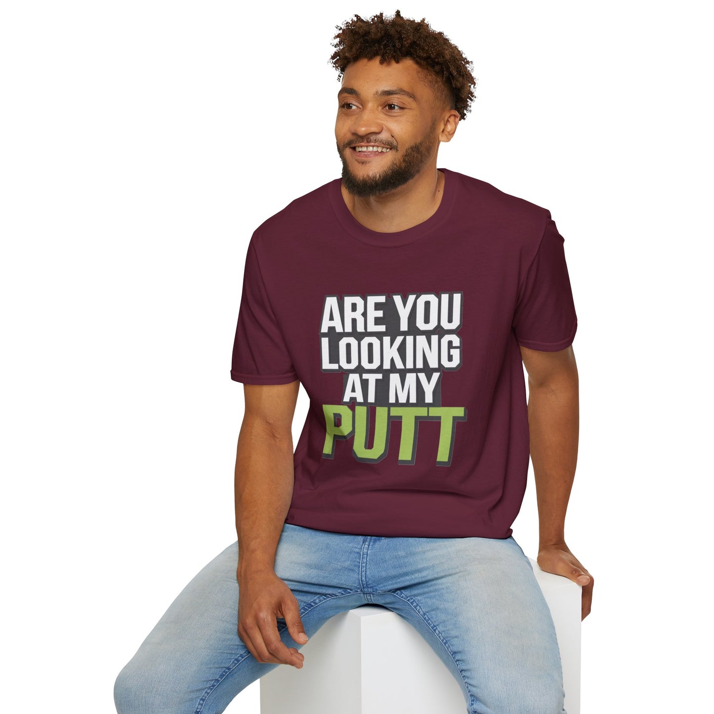 Funny Golf T-Shirt - 'Are You Looking At My Putt?'
