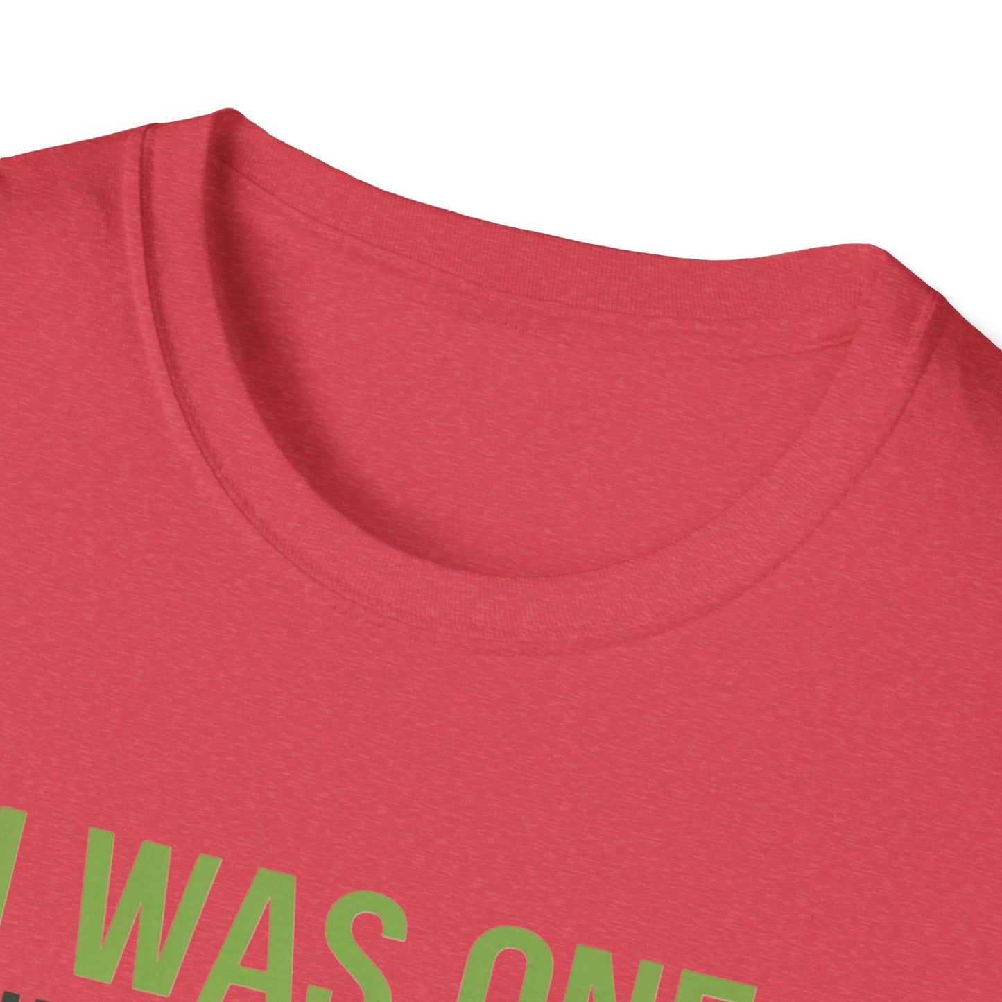 Funny Golf T-Shirt - "I Was One Under Today" - Unisex Softstyle Tee
