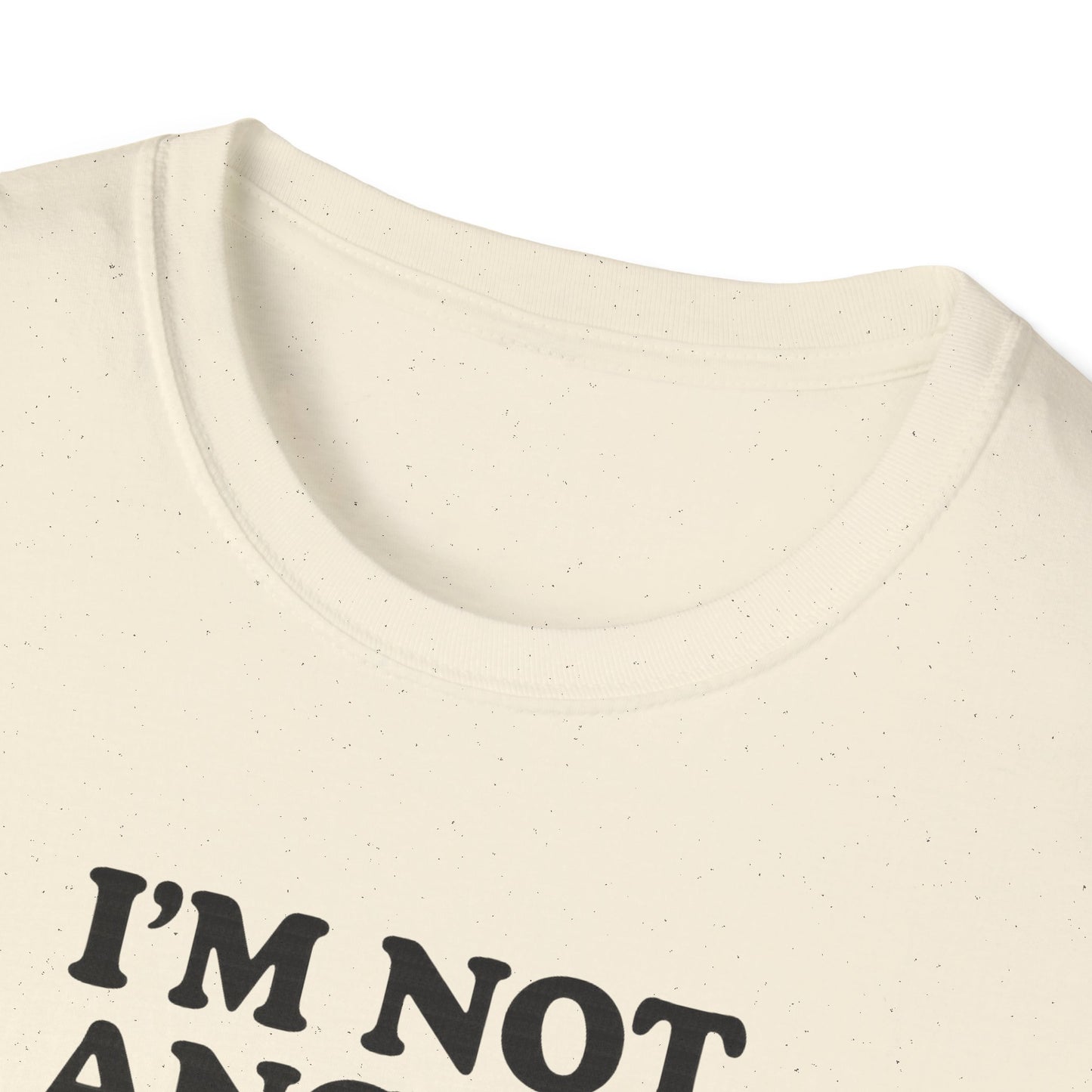 Funny Unisex Softstyle T-Shirt - "I'm Not Angry... This Is Just My Face!"