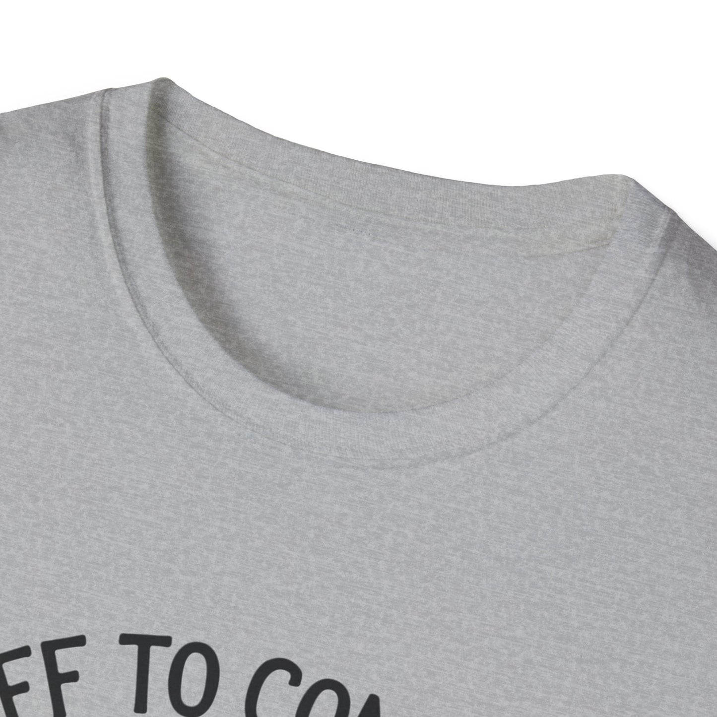 Funny Unisex T-Shirt - 'Off to Commit Tom Foolery' Graphic Tee