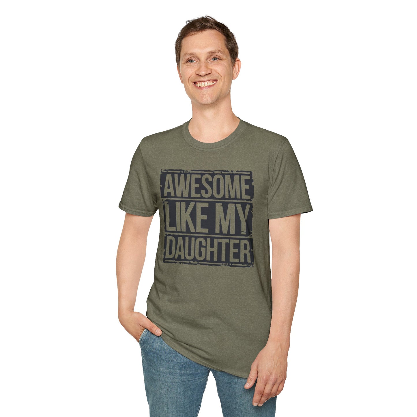 Awesome Like My Daughter Unisex Softstyle T-Shirt - Perfect Gift for Father's Day
