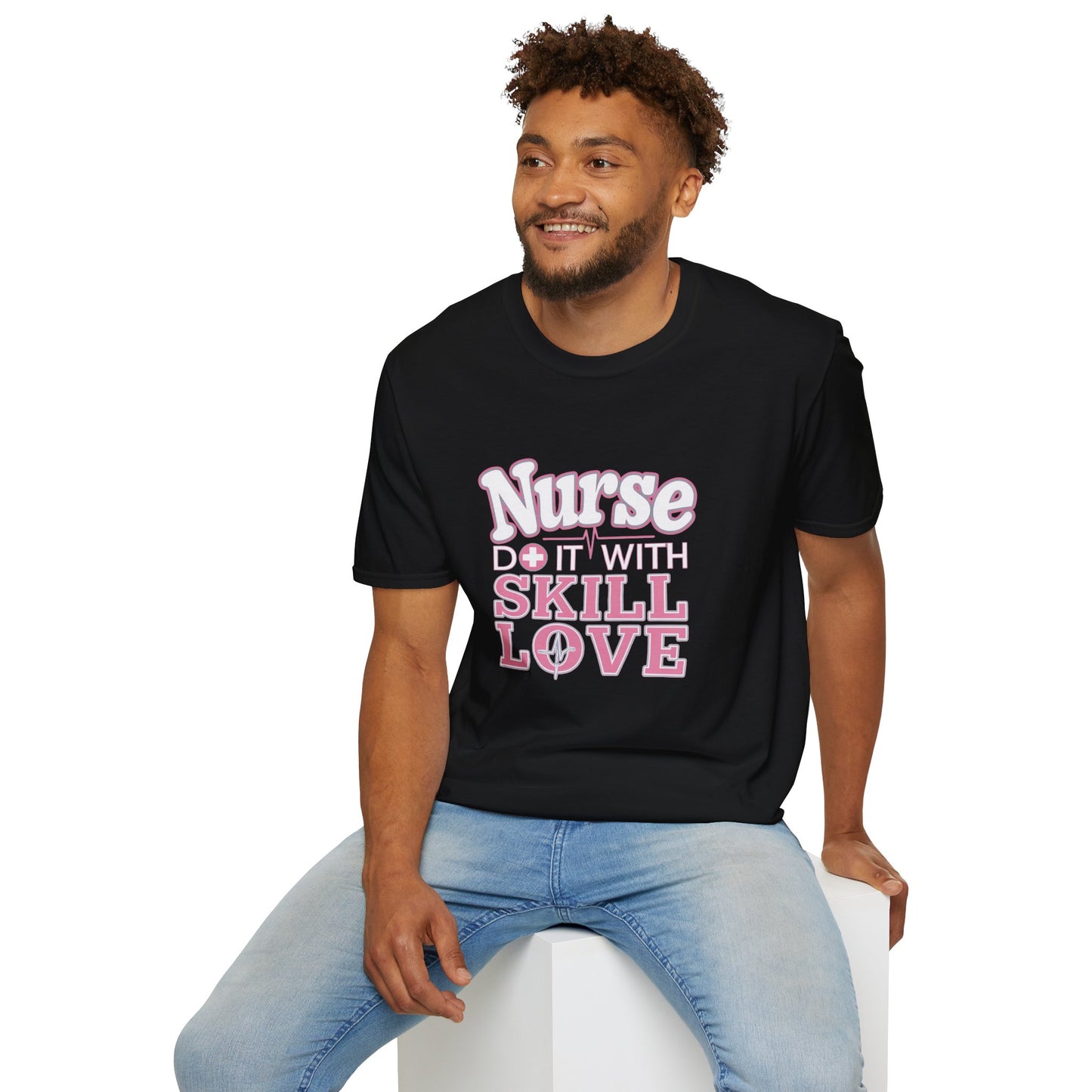 Nurse Skill Love T-Shirt | Unisex Softstyle Tee for Healthcare Heroes