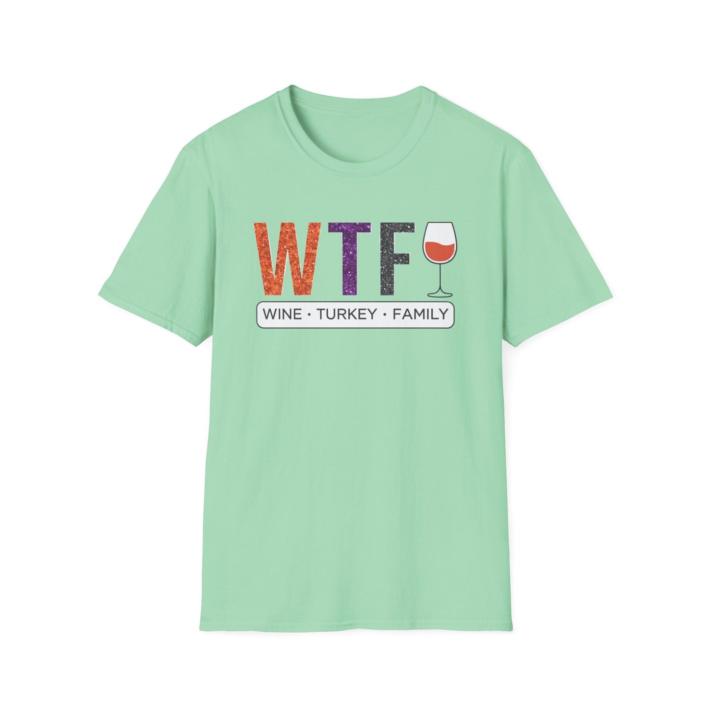 WTF Wine Turkey Family T-Shirt | Funny Thanksgiving Unisex Tee, Family Gathering Shirt, Wine Lover Gift, Holiday Apparel