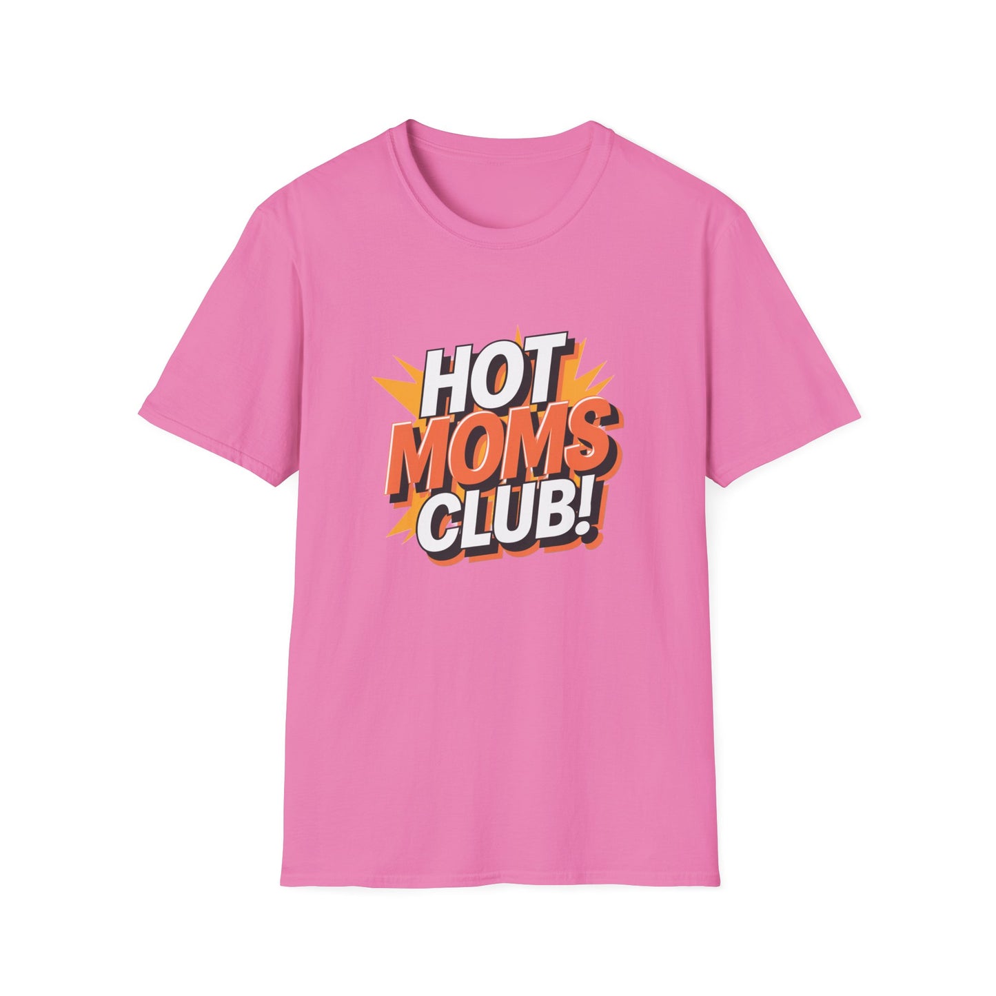 Hot Moms Club T-Shirt | Unisex Softstyle Tee, Gift for Moms, Mother's Day, Funny Family Shirt, Cute Casual Wear