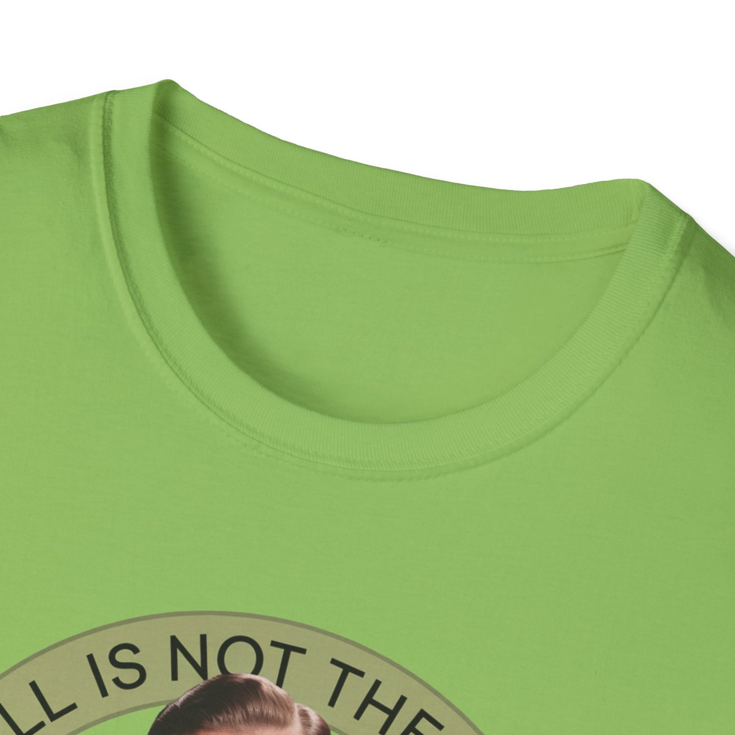 Funny Unisex T-Shirt - "The Ball Is Not The Problem, You Are"