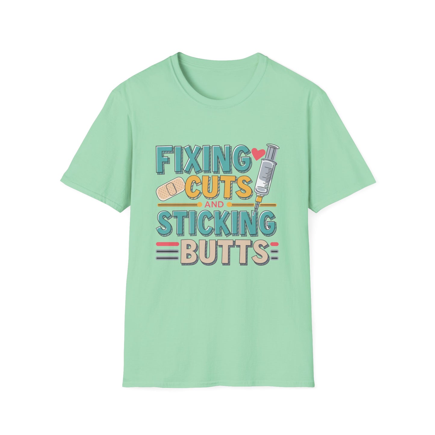 Funny Nurse T-Shirt - Fixing Cuts and Sticking Butts
