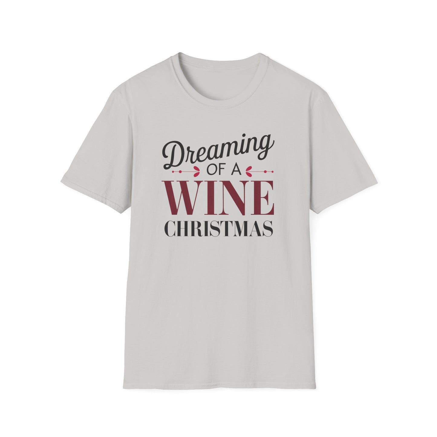 Dreaming of a Wine Christmas Unisex T-Shirt, Casual Gift, Holiday Apparel, Wine Lovers Tee, Christmas Party Shirt