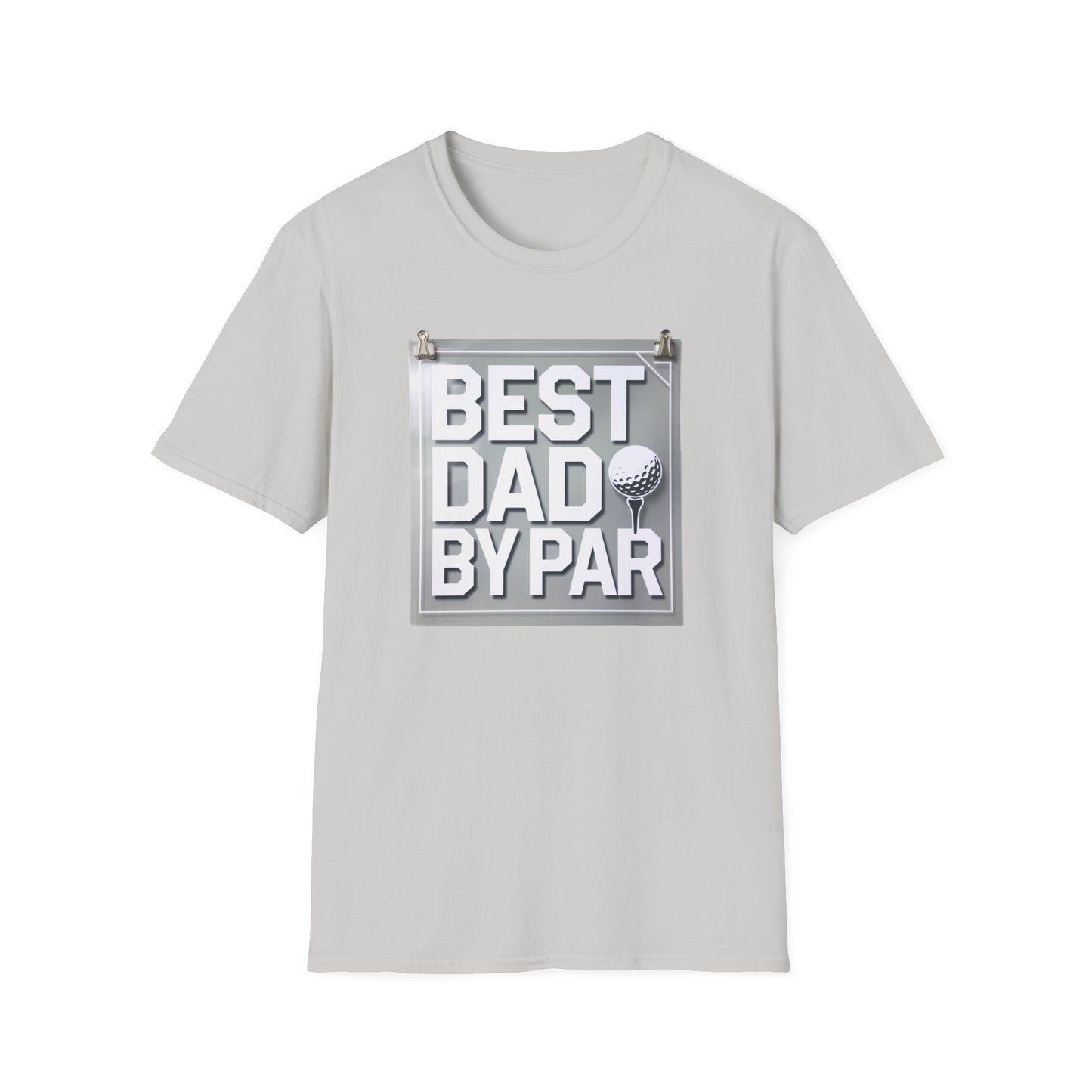 Best Dad by Par Unisex Softstyle T-Shirt - Perfect Father's Day Gift