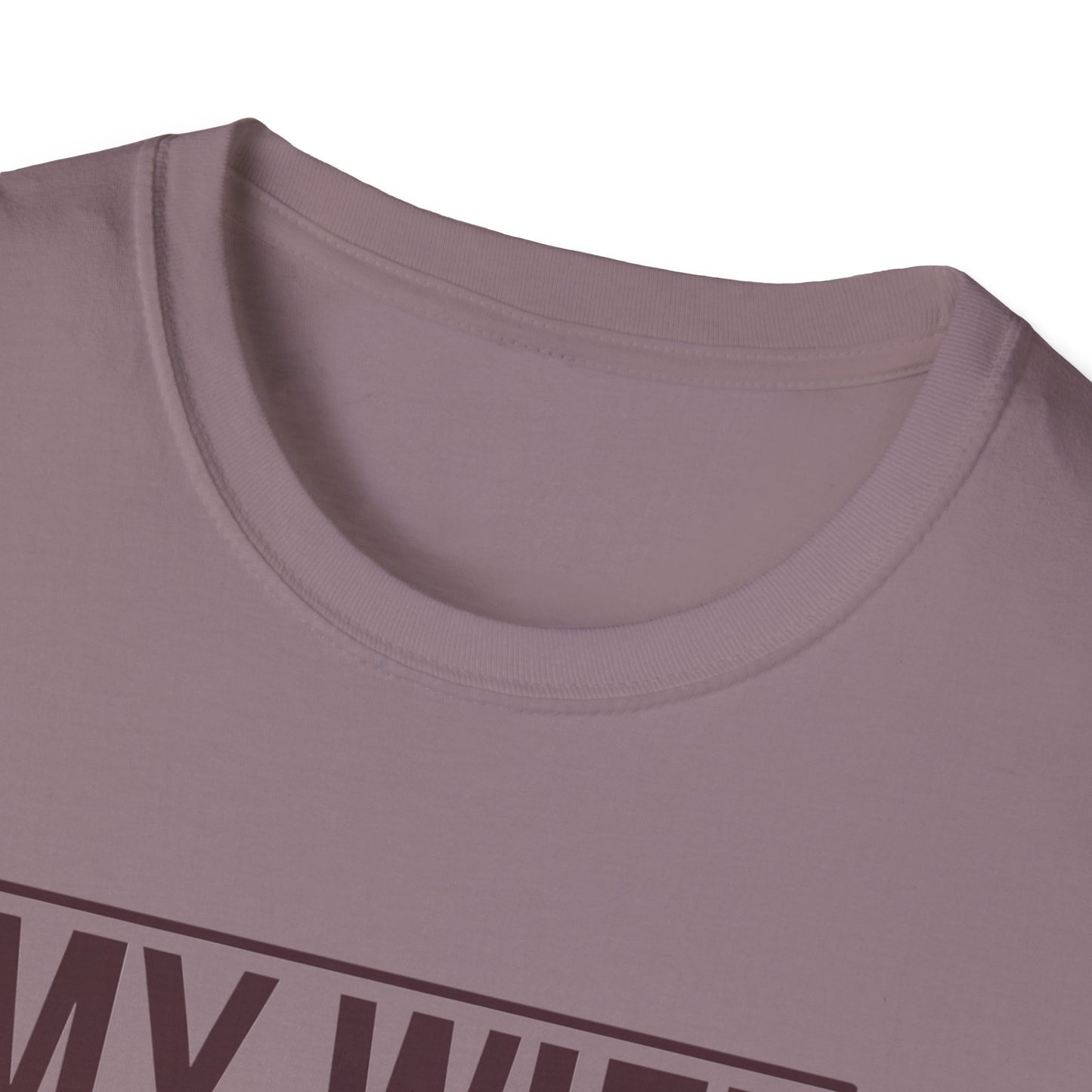 Funny Unisex T-Shirt - 'My Wife is Hotter Than You'