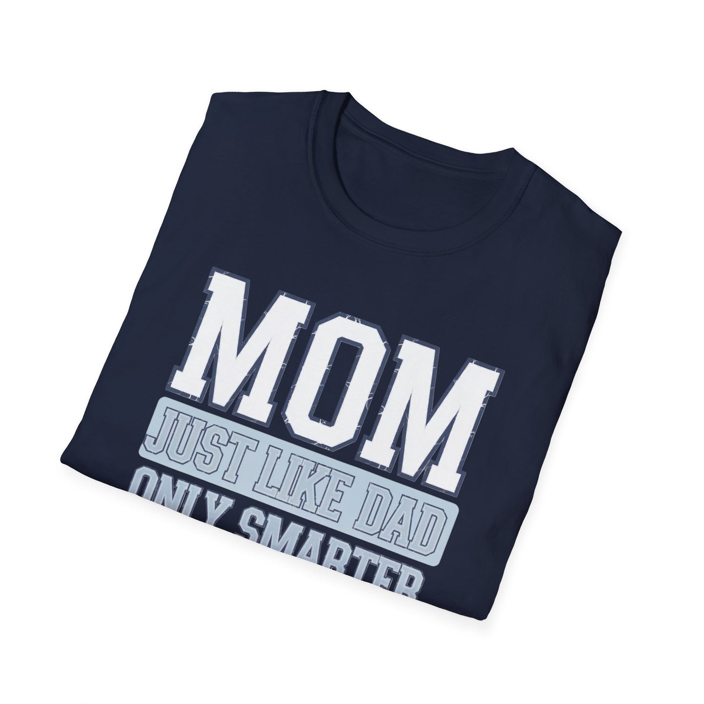 Funny Mom T-Shirt, Gift for Moms, Mother's Day Tee, Family Reunion Apparel, Casual Everyday Wear, Unisex Softstyle Shirt