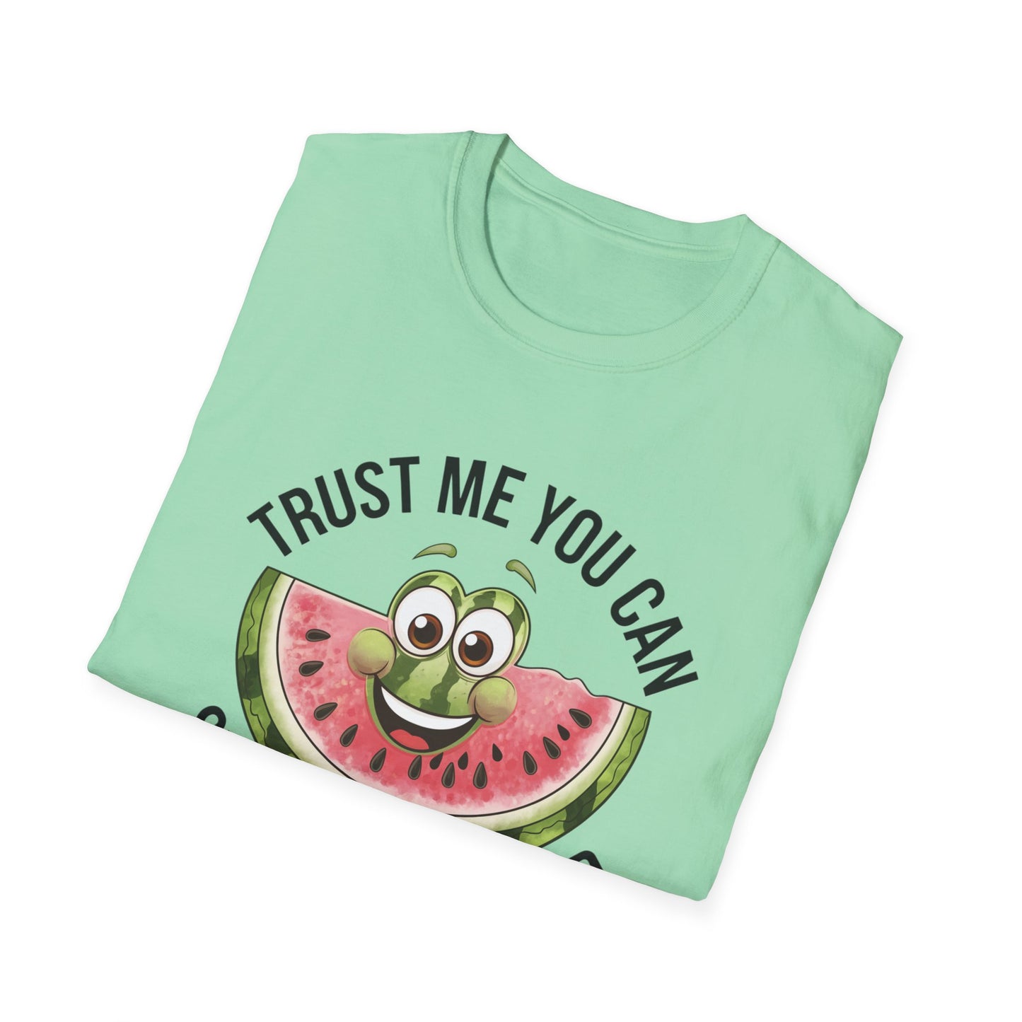 Funny Watermelon Graphic T-Shirt - Trust Me You Can Swallow My Seed