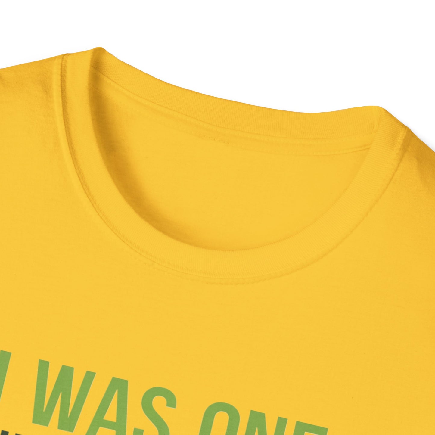 Funny Golf T-Shirt - "I Was One Under Today" - Unisex Softstyle Tee