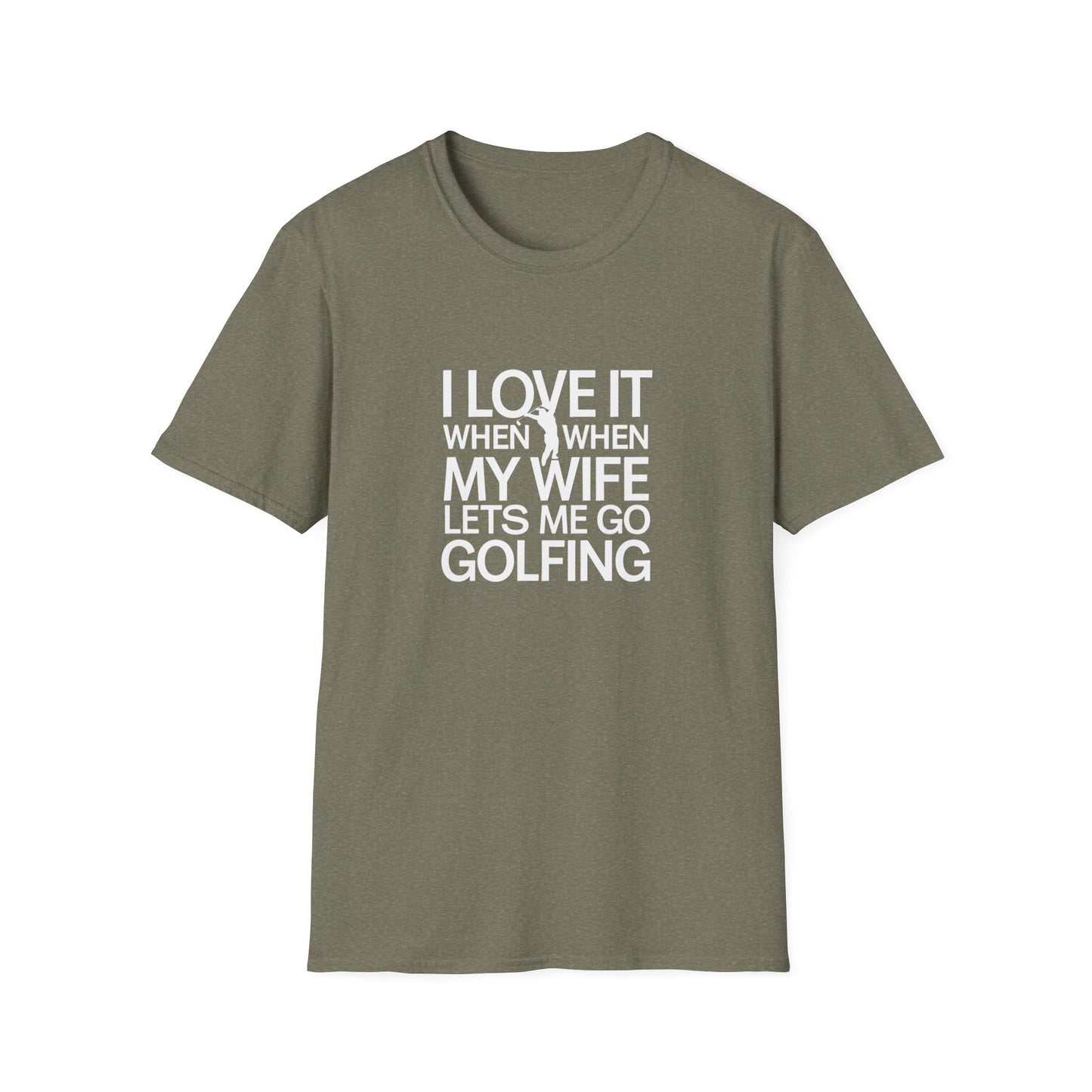 Funny Golfing T-Shirt: 'I Love It When My Wife Lets Me Go Golfing'