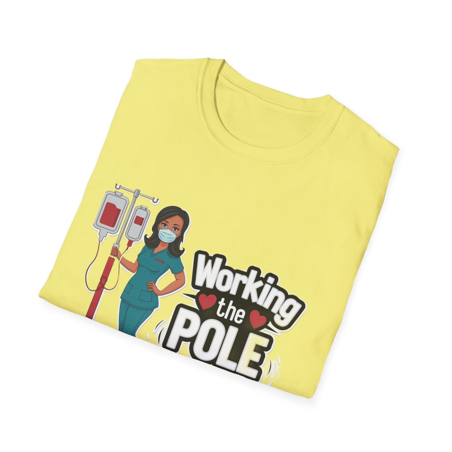 Healthcare Hero Unisex T-Shirt - Working the POLE Design