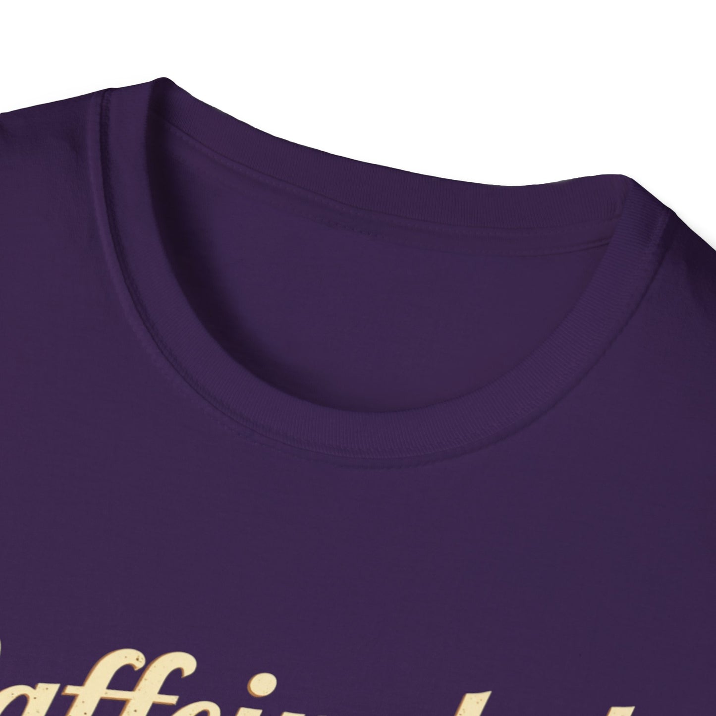 Caffeinated Unisex T-Shirt - Softstyle Casual Tee, Coffee Lover Gift, Daily Wear, Birthday Present, Relaxed Fit