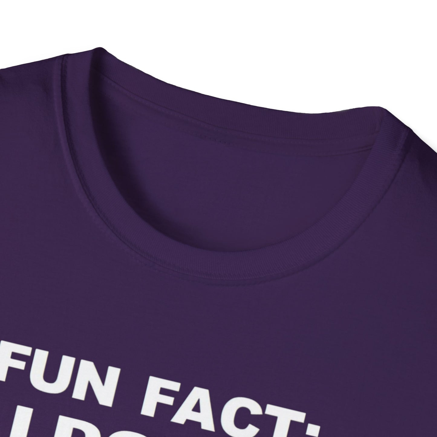 Casual Graphic Tee: Fun Fact I Don't Care, Comfy Shirt for Everyday Wear, Perfect Gift for Friends, Relaxed Style for Any Occasion