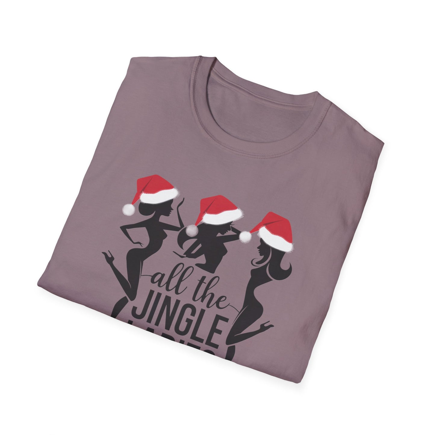 Festive Holiday T-Shirt: All the Jingle Ladies, Christmas Shirt, Unisex Tee, Gift for Her, Holiday Apparel, Winter Fashion