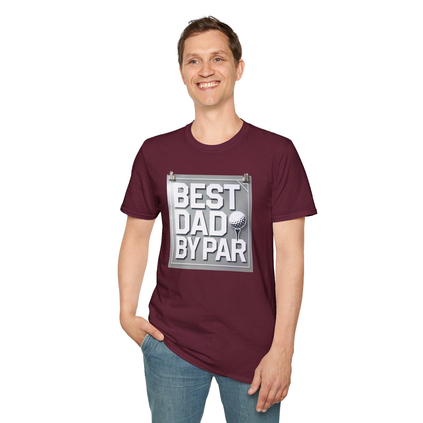 Best Dad by Par Unisex Softstyle T-Shirt - Perfect Father's Day Gift