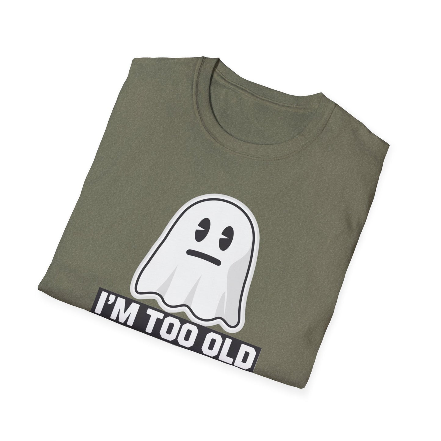 Funny Ghost T-Shirt, I'm Too Old for This Sheet Tee, Unisex Apparel, Halloween Costume, Gift for Adults, Casual Wear