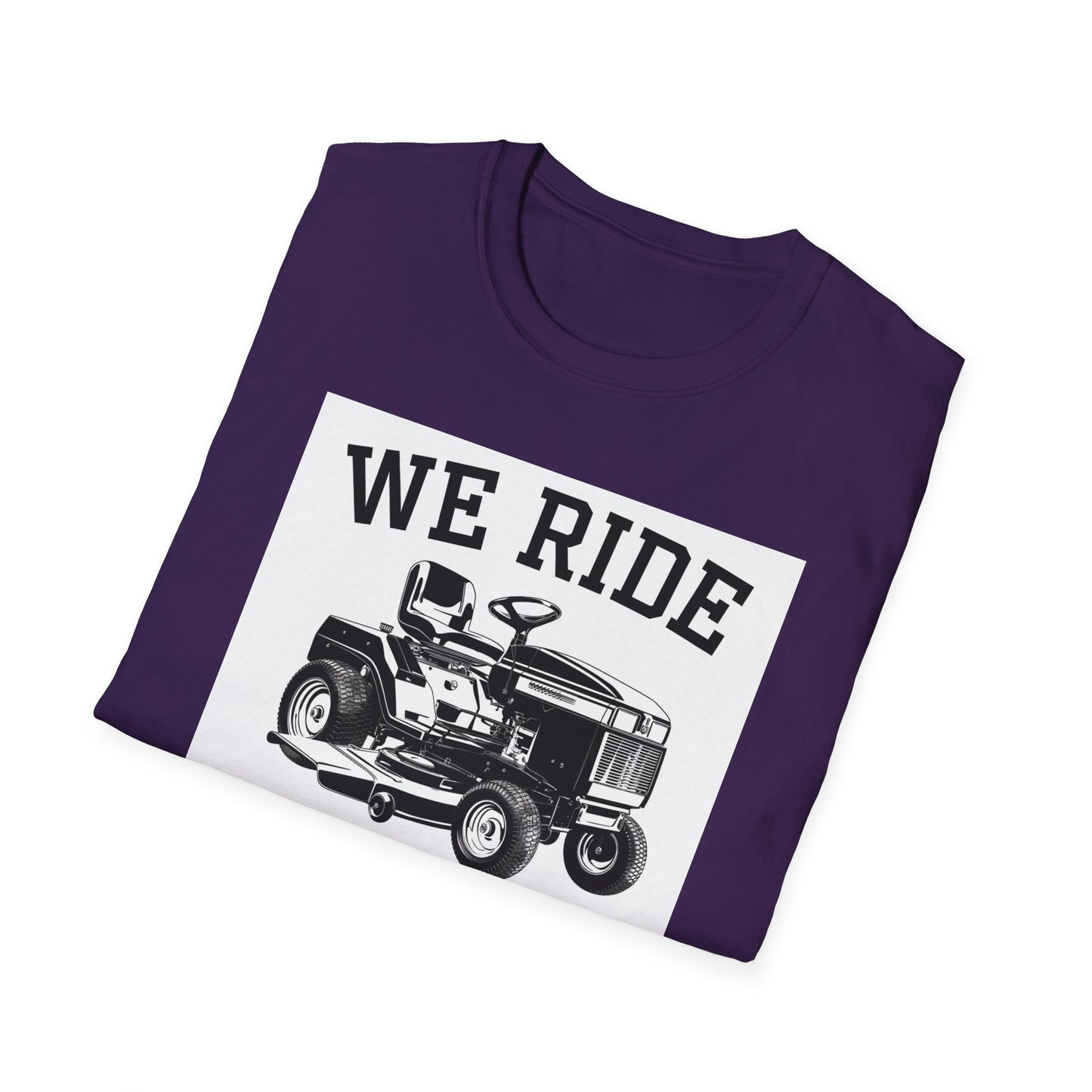We Ride at Dawn Unisex Softstyle T-Shirt - Perfect for Lawn Care Enthusiasts