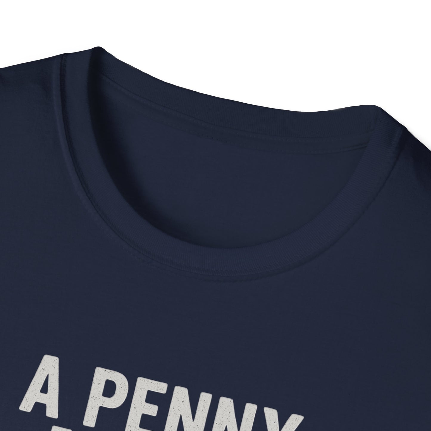 Funny Unisex Softstyle T-Shirt - 'A Penny for Your Thoughts'