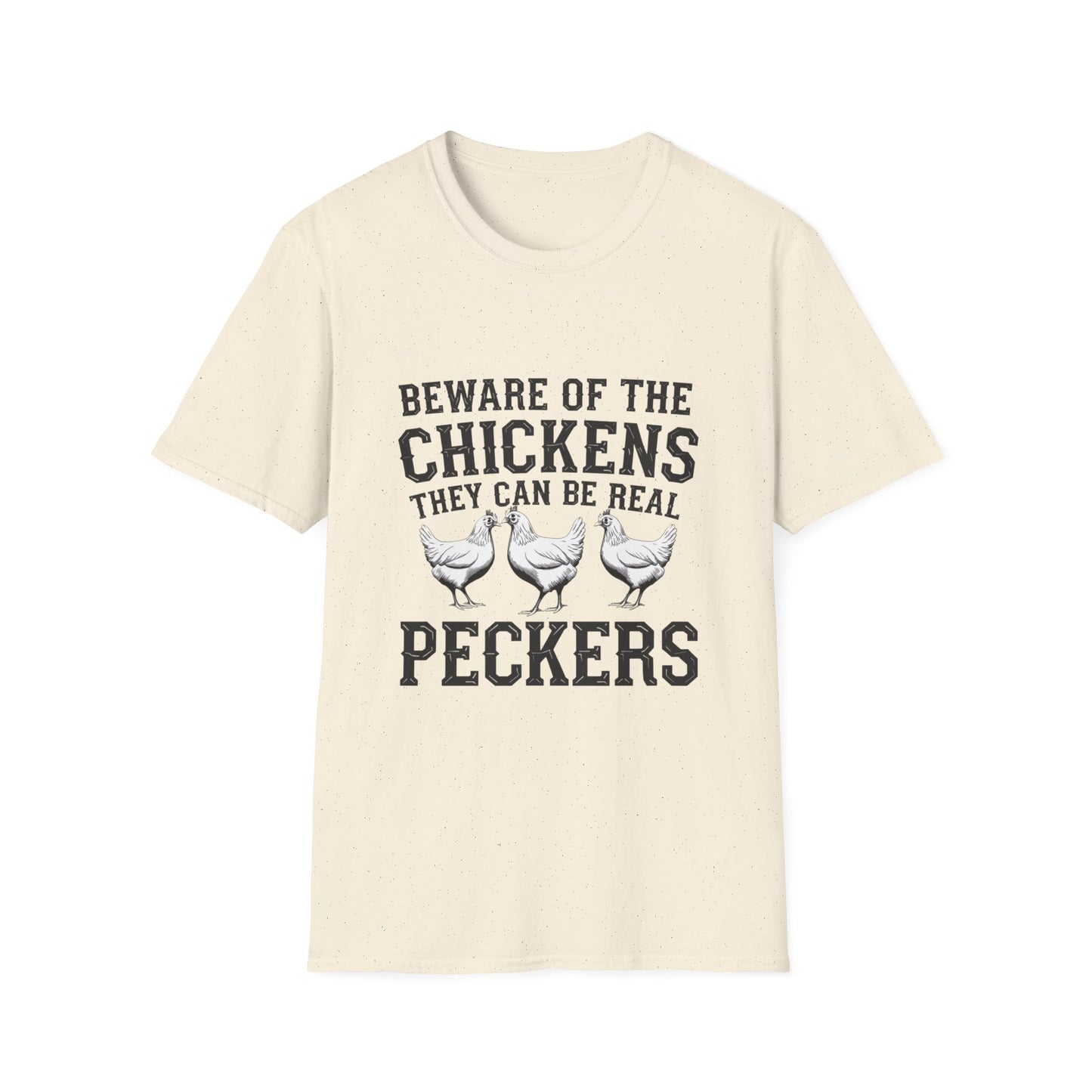 Funny Chicken T-Shirt - Beware of the Peckers