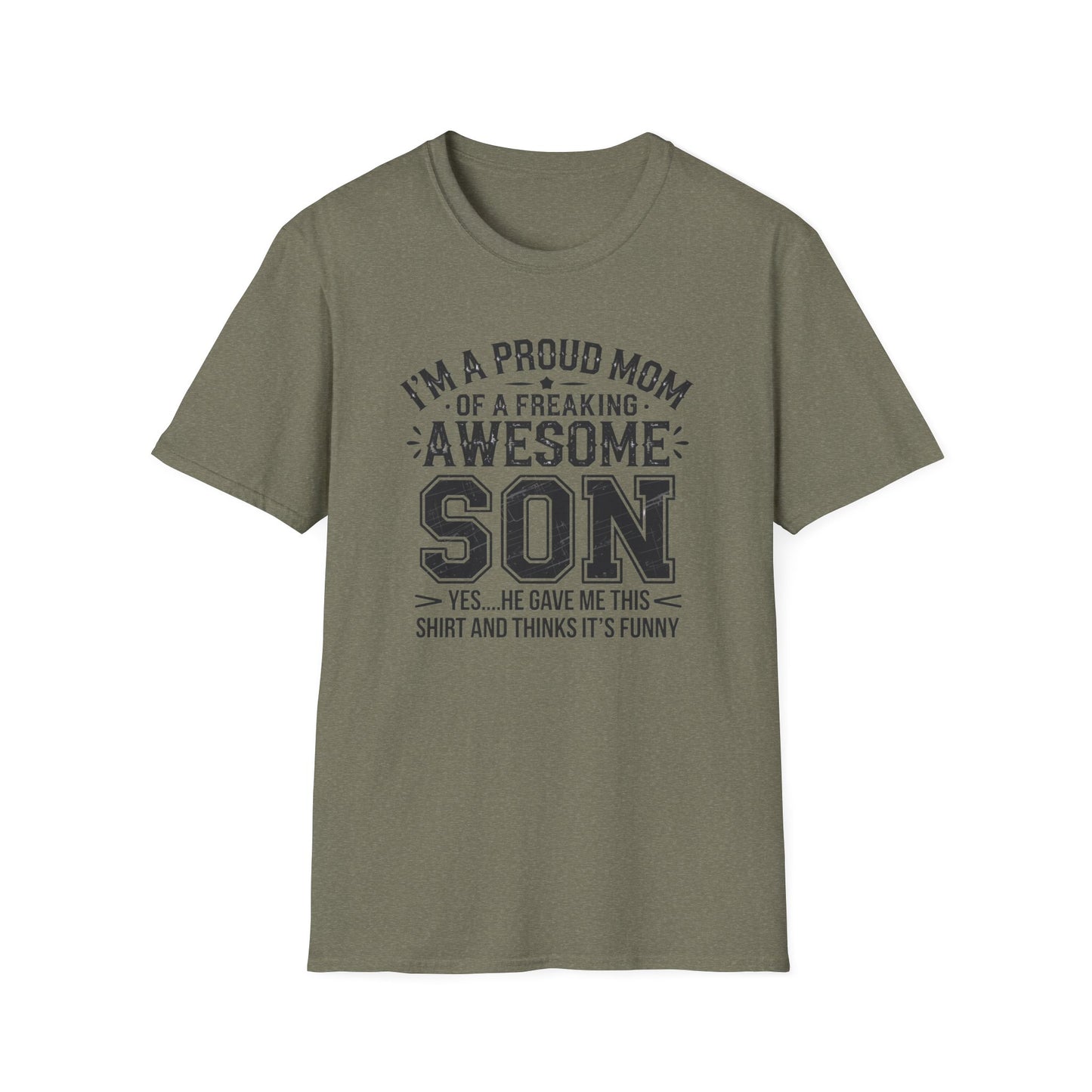 Proud Mom Tee, Fun Gift for Moms, Mother's Day Shirt, Family Humor Tee, Unisex Softstyle T-Shirt