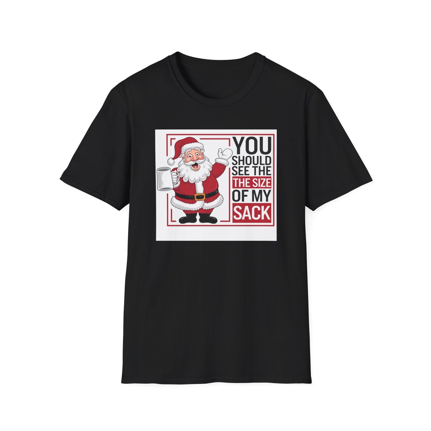 Funny Christmas Unisex T-Shirt, Holiday Gift, Santa Humor Tee, Xmas Party Shirt, Gift for Him/Her, Family Gathering Outfit