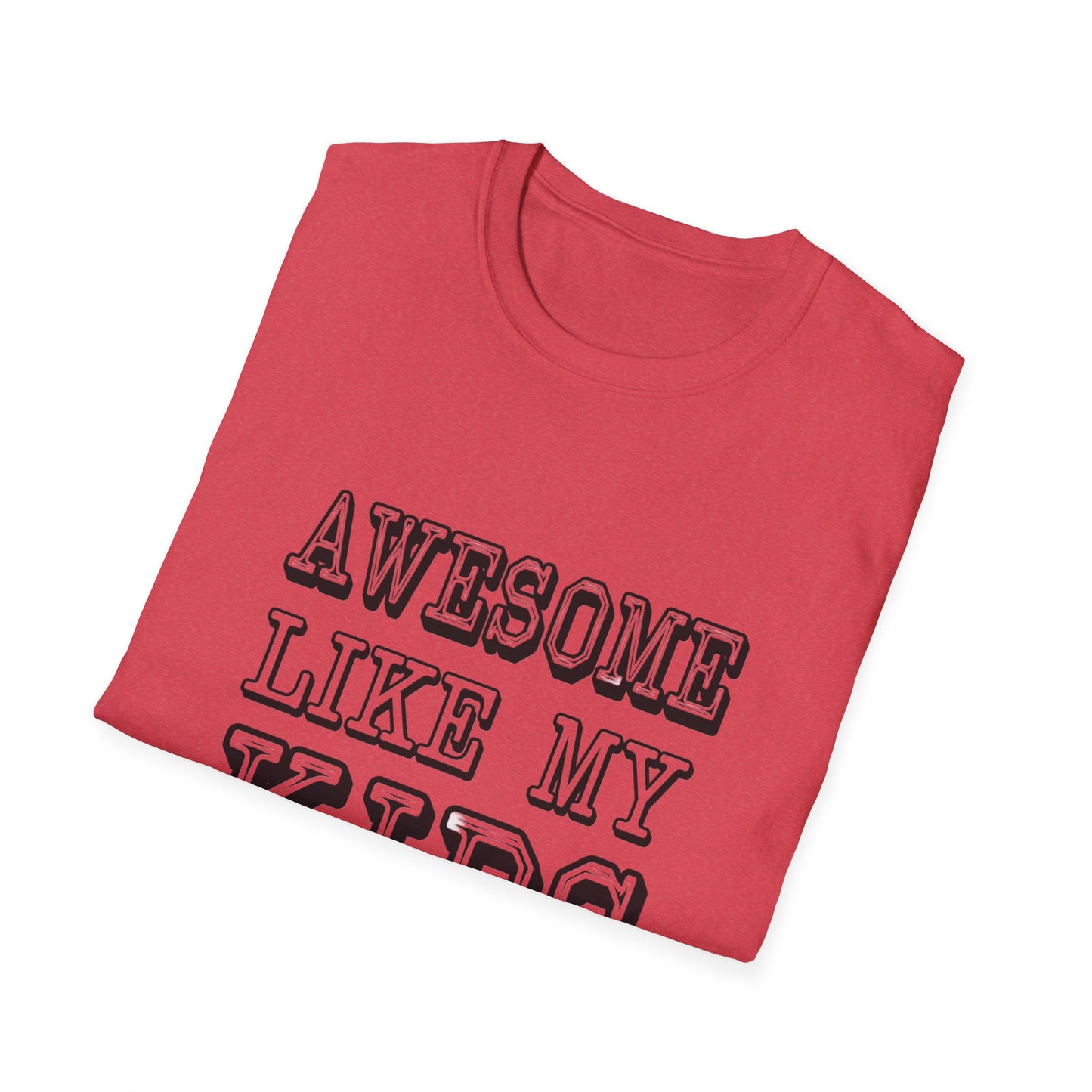 Awesome Like My Kids Unisex T-Shirt - Perfect Gift for Proud Parents