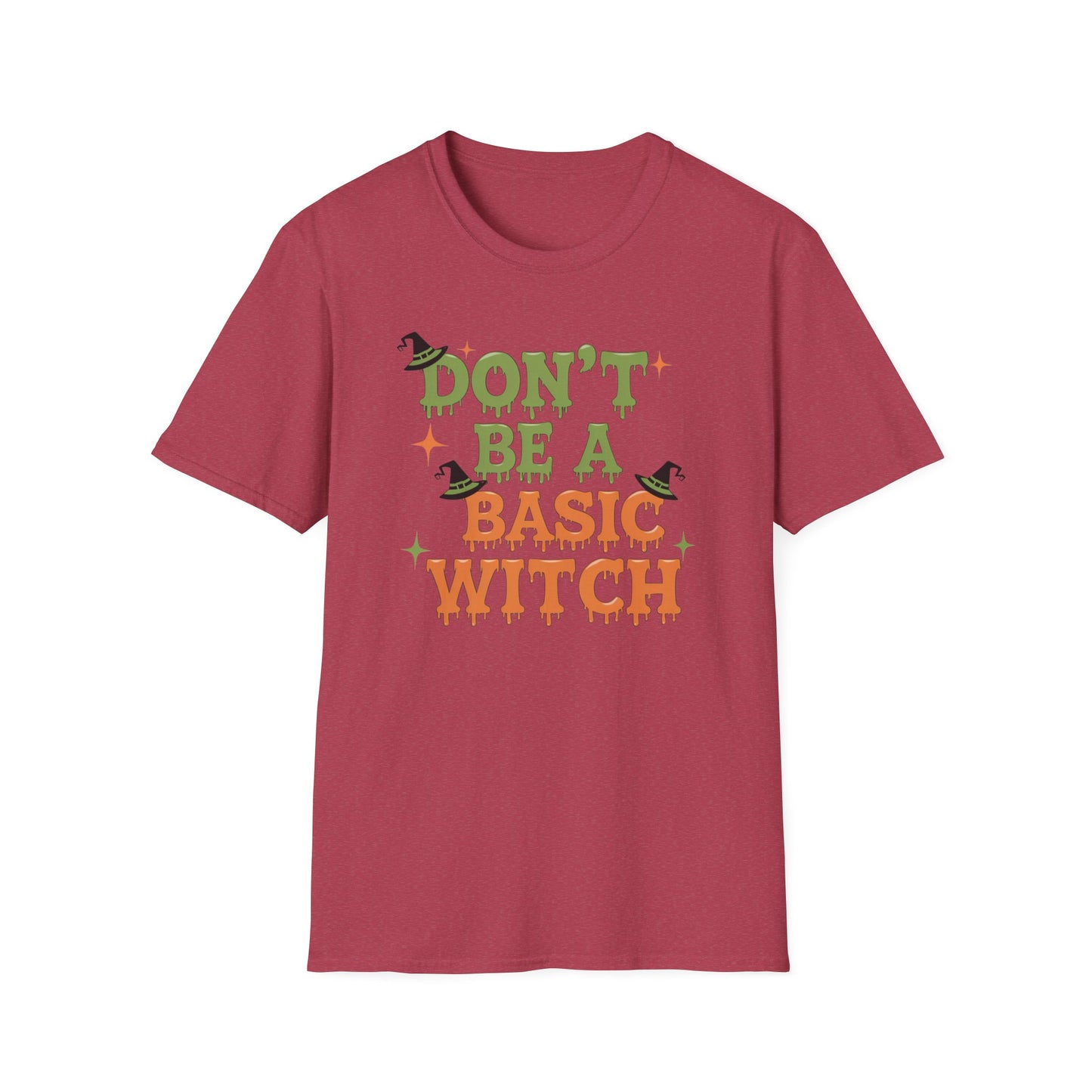 Humorous Halloween T-Shirt - Don't Be A Basic Witch, Fall Fashion, Unisex Tee, Cute Halloween Apparel, Gift for Witches