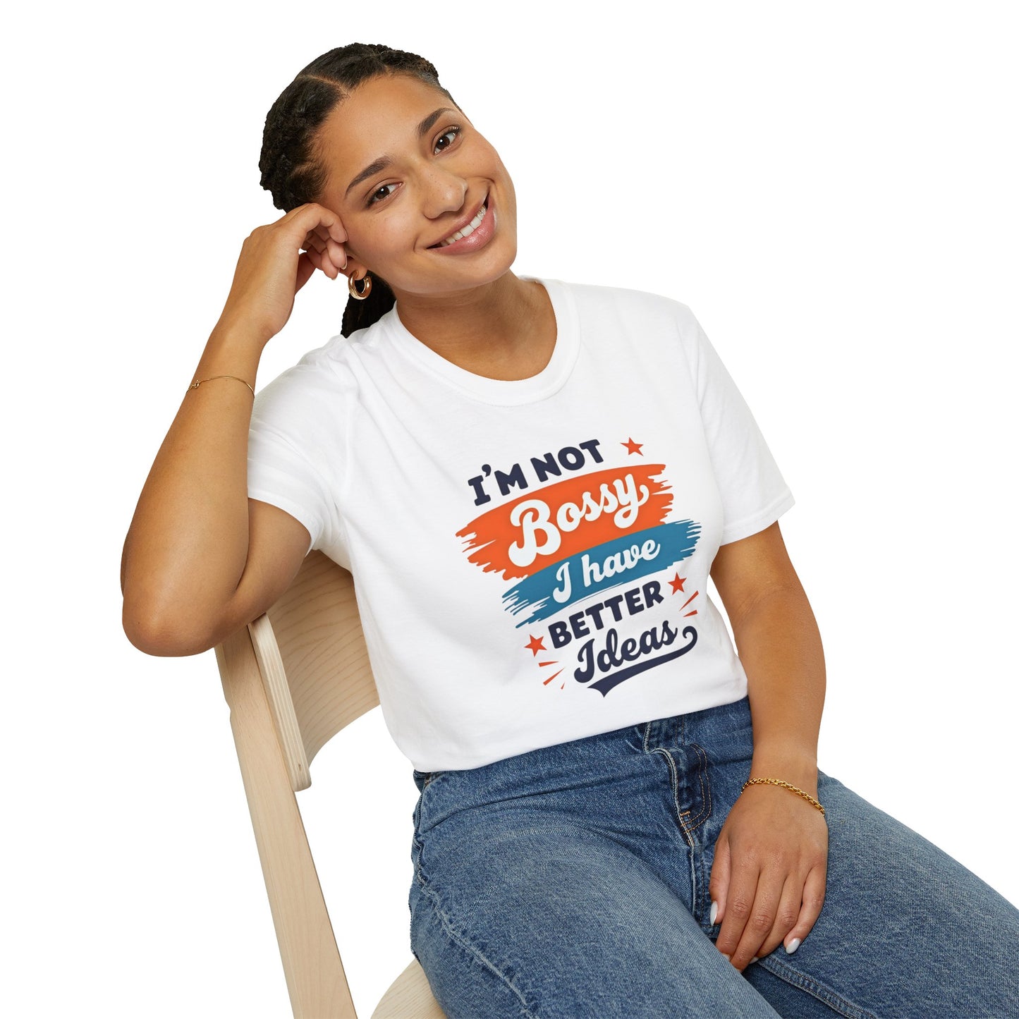 Stylish Unisex T-Shirt - Empowering Quote Design, Casual Wear, Gift for Bossy Friends, Funny Shirt, Everyday Outfit
