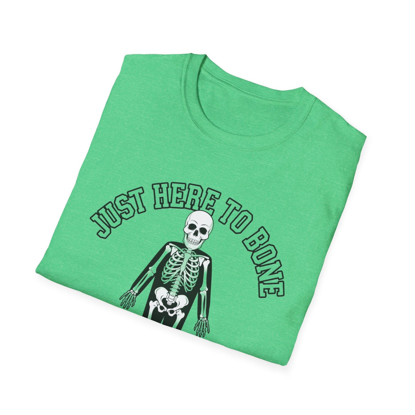 Just Here to Bone T-Shirt | Unisex Skeleton Tee, Halloween Shirt, Funny Graphic Tee, Casual Wear, Gift for Friends