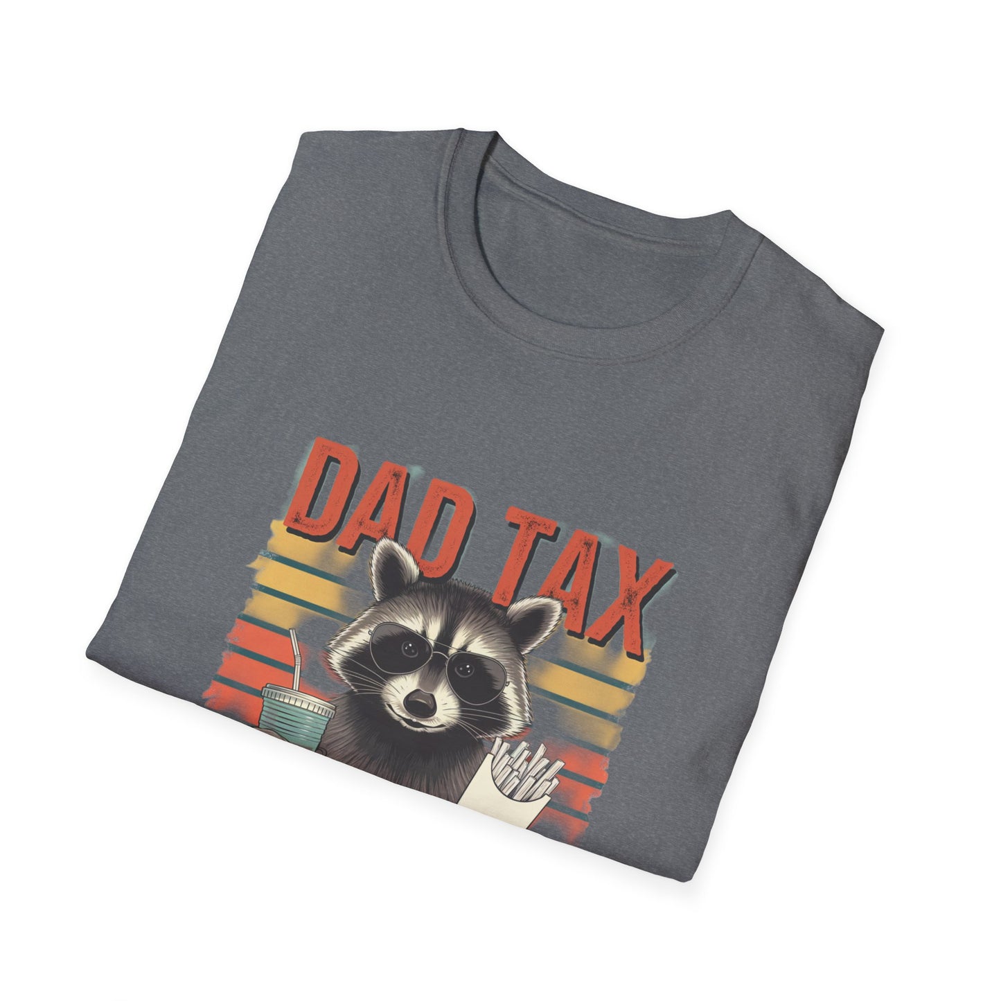 Funny Dad Tax T-Shirt | Unisex Softstyle Tee for Fathers Day