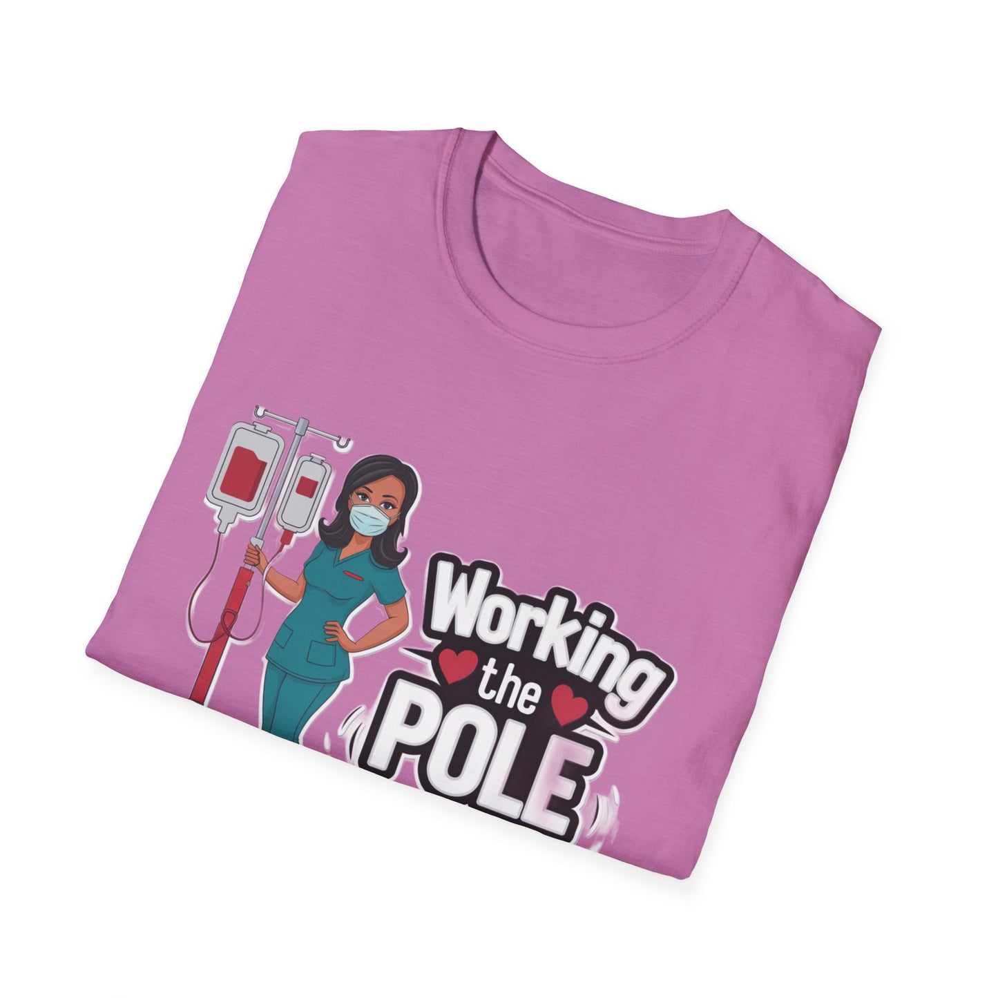 Healthcare Hero Unisex T-Shirt - Working the POLE Design
