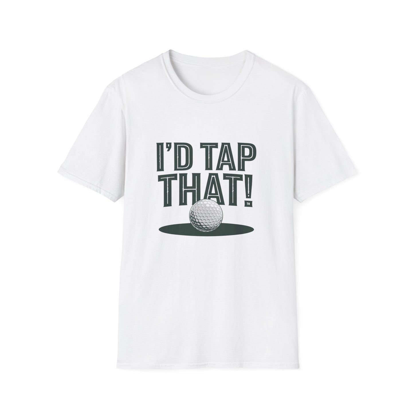 I'd Tap That Golf T-Shirt - Fun Unisex Softstyle Tee for Golf Lovers