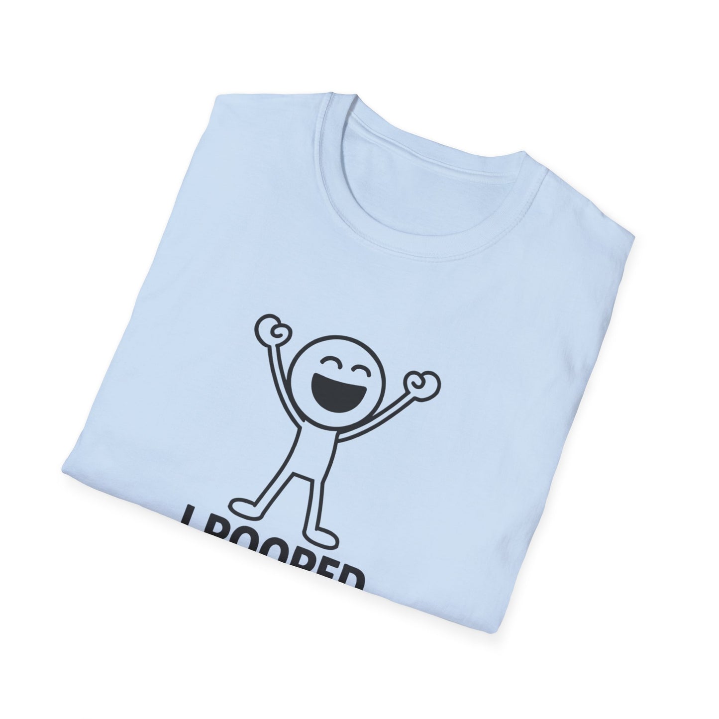 Funny Unisex Softstyle T-Shirt - "I Pooped Today!" Playful Humor Tee for Kids and Adults