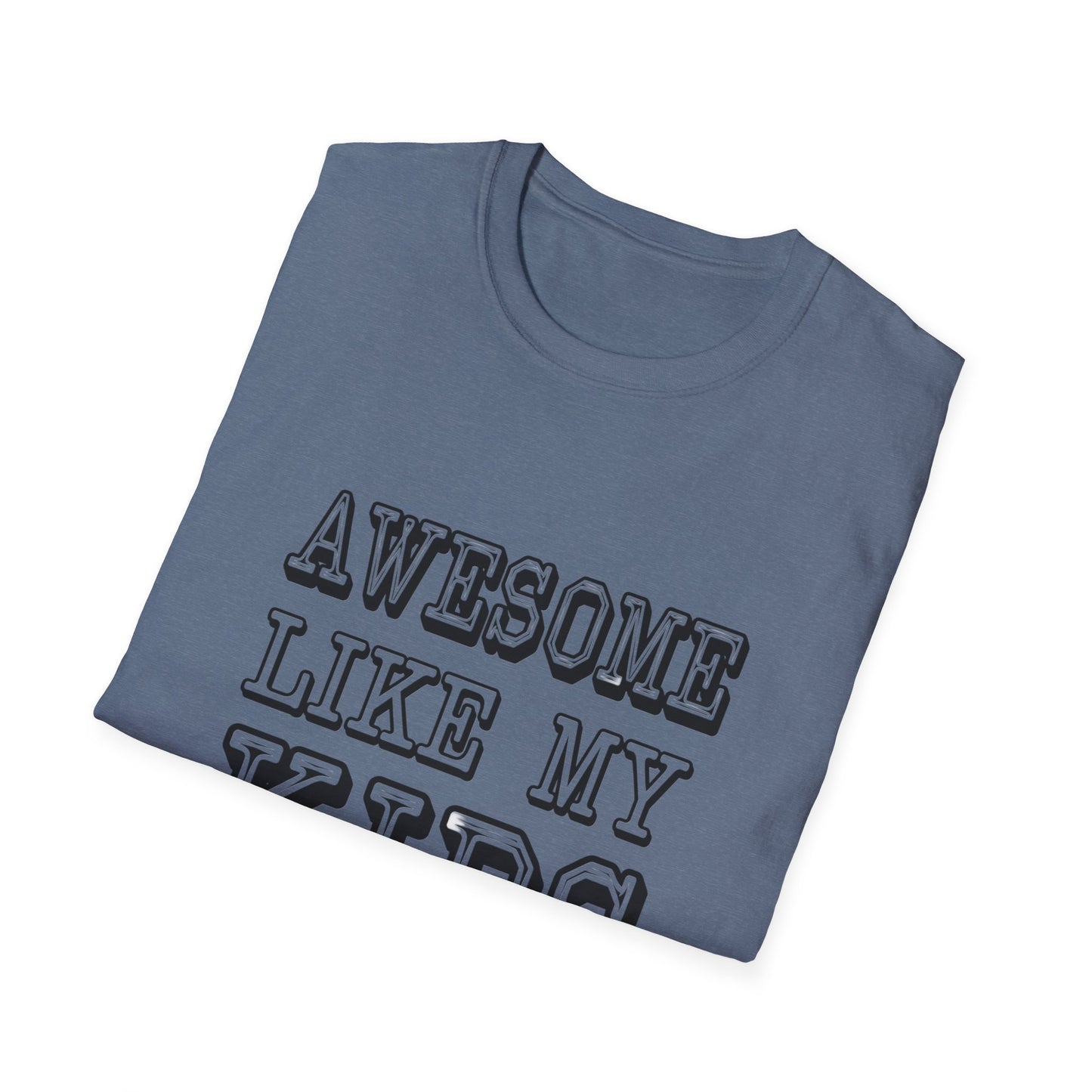 Awesome Like My Kids Unisex T-Shirt - Perfect Gift for Proud Parents