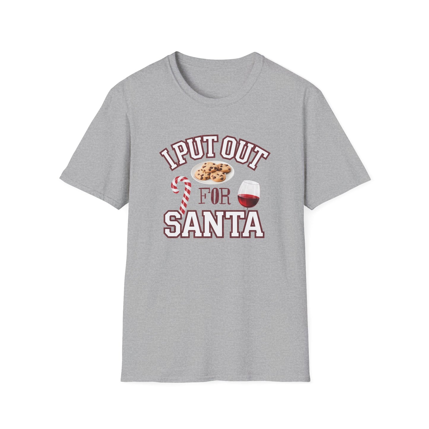 I Put Out for Santa Unisex T-Shirt | Funny Christmas Tee, Holiday Gift, Baking Shirt, Santa Apparel, Xmas Humor Shirt