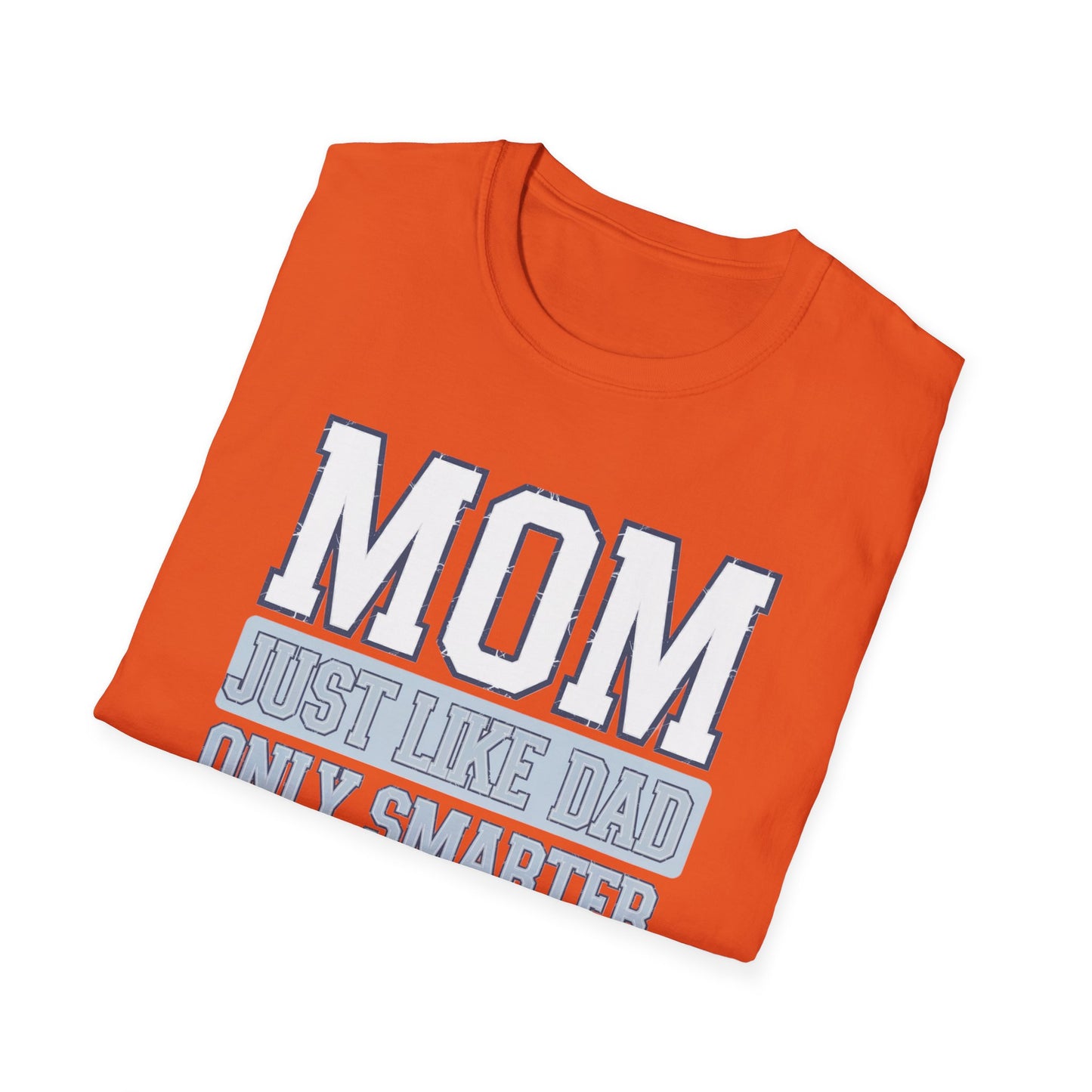 Funny Mom T-Shirt, Gift for Moms, Mother's Day Tee, Family Reunion Apparel, Casual Everyday Wear, Unisex Softstyle Shirt